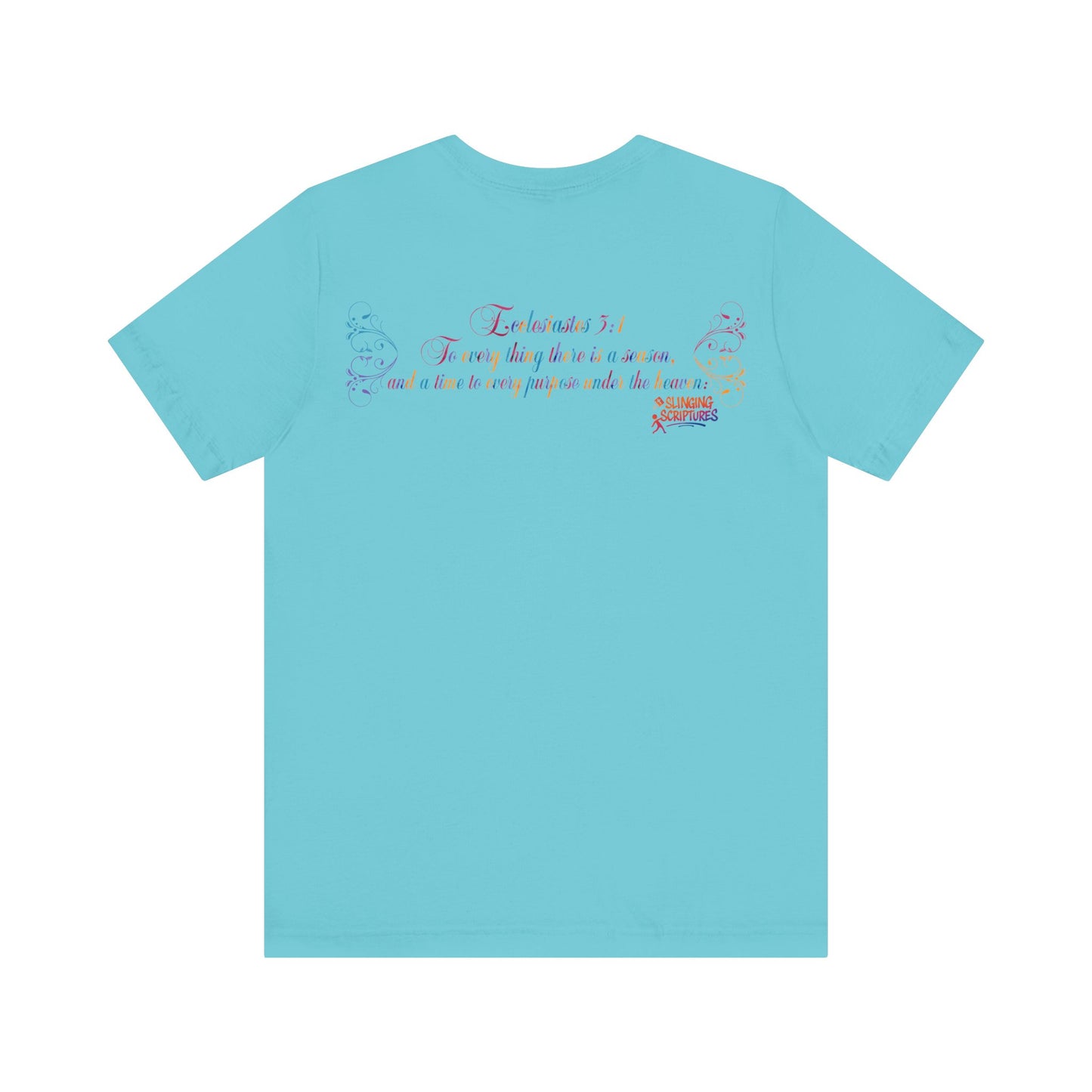 Ecclesiastes 3:1 T-Shirt – Unisex Jersey Short Sleeve Tee with Color Splash Artwork, Inspirational Bible Verse
