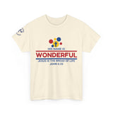 His Name Is Wonderful Tee | John 6:35 Wonder Bread Parody Shirt | Unisex Heavy Cotton Christian T-Shirt