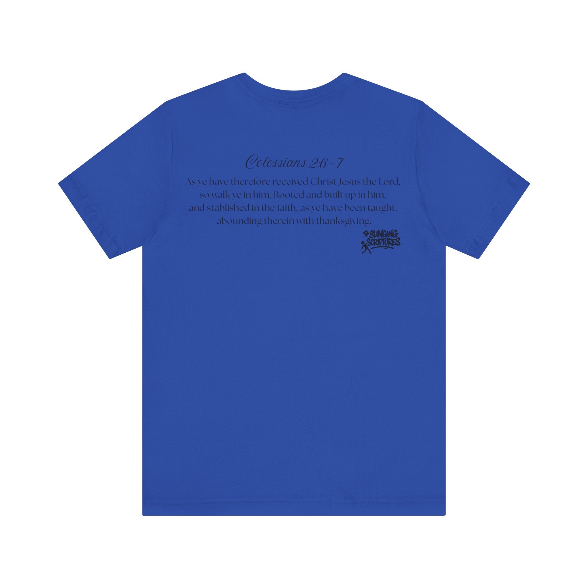 Rooted in Christ | Colossians 2:6-7 Scripture Tee | Unisex Christian T-Shirt