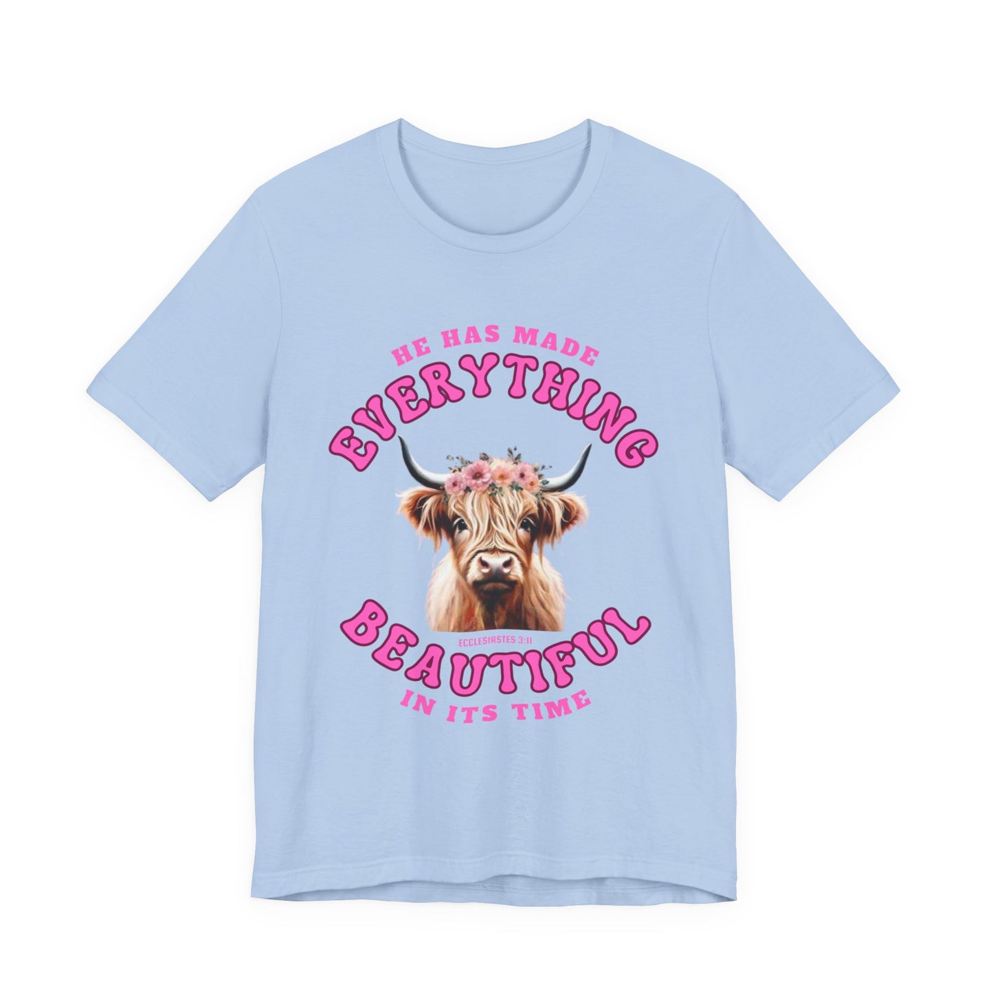 Everything Beautiful in Its Time Tee | Ecclesiastes 3:11 Scripture Shirt | Unisex Jersey Short Sleeve Inspirational Christian T-Shirt