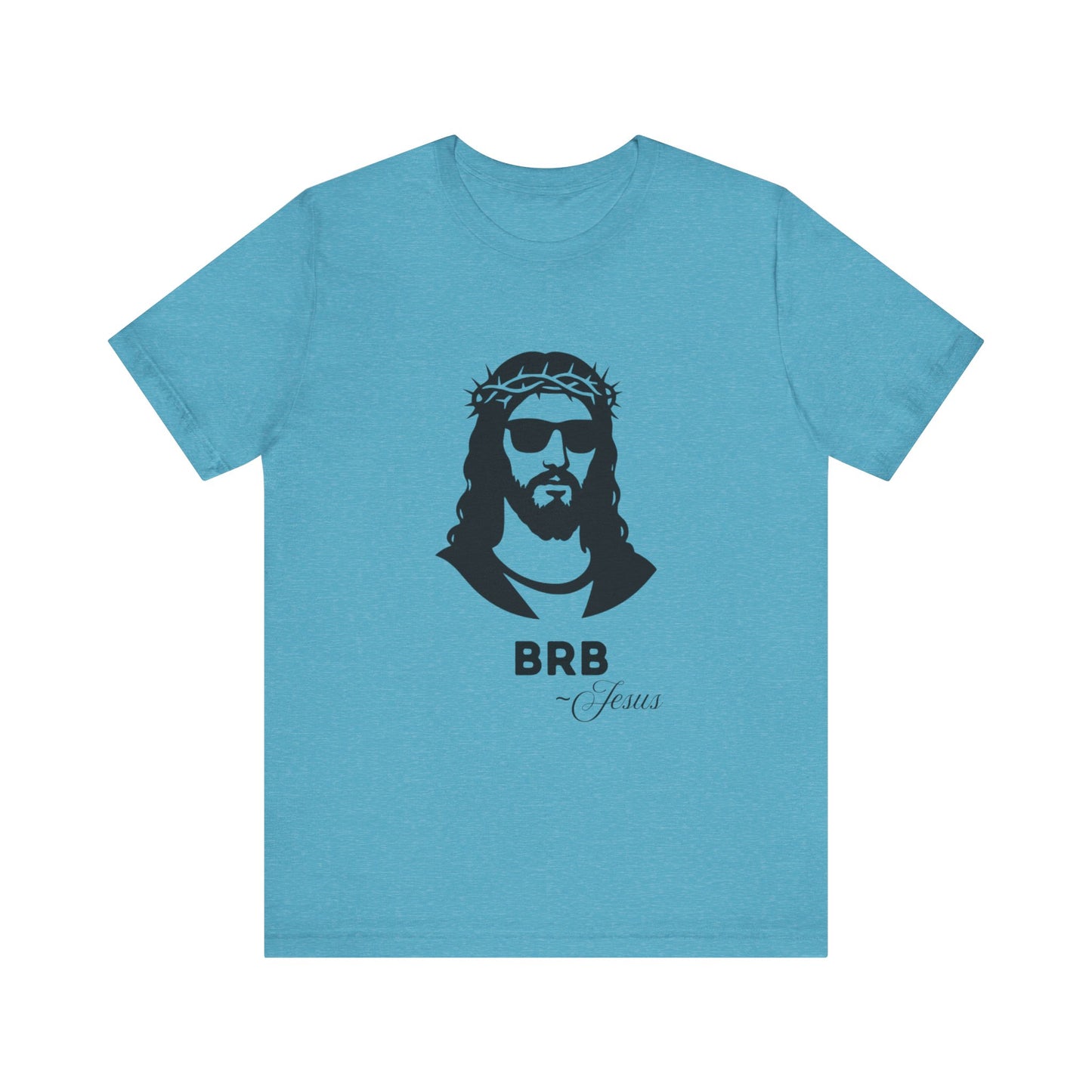 BRB — Jesus | John 14:6 Unisex Jersey Short Sleeve Christian T-Shirt