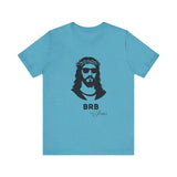 BRB — Jesus | John 14:6 Unisex Jersey Short Sleeve Christian T-Shirt