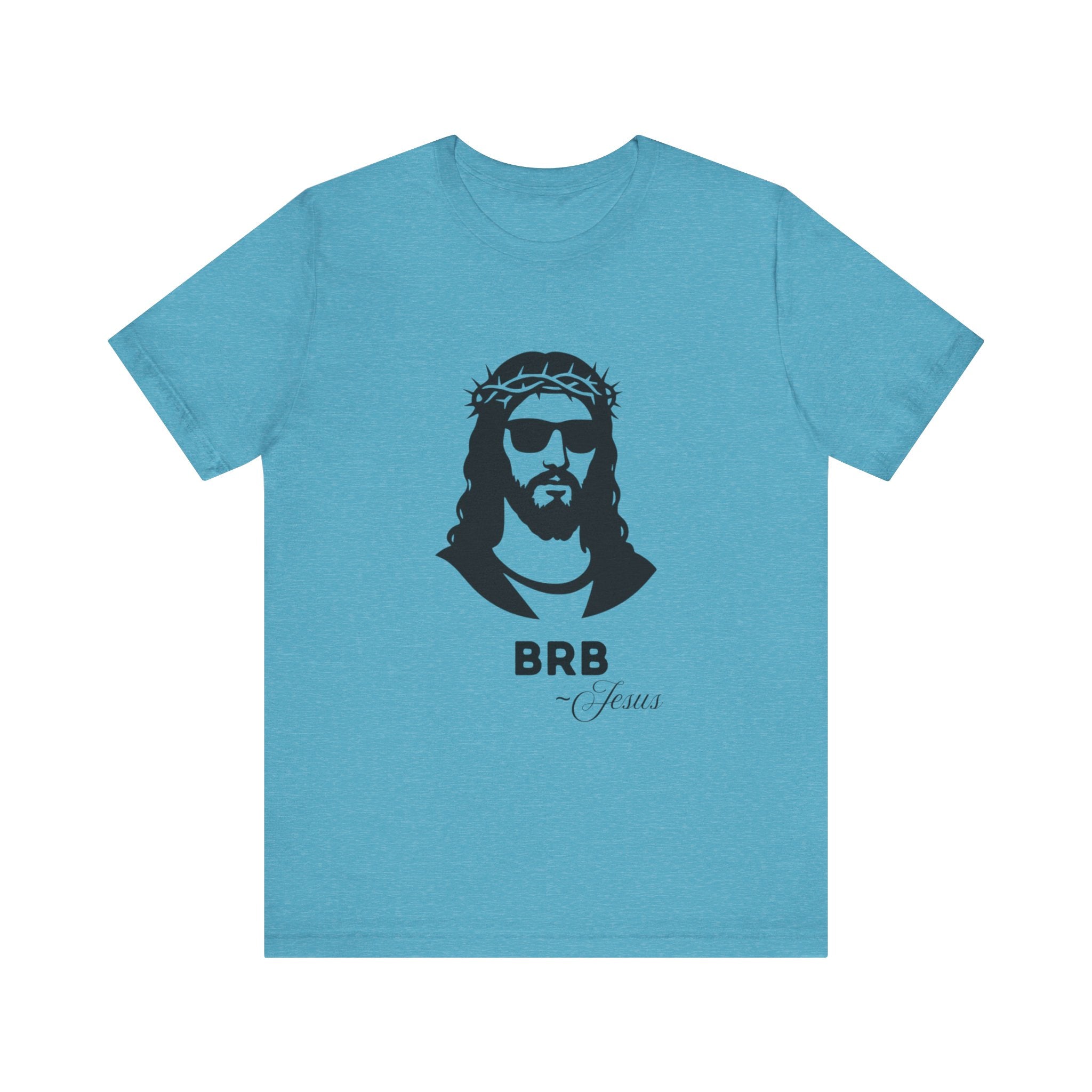 BRB — Jesus | John 14:6 Unisex Jersey Short Sleeve Christian T-Shirt