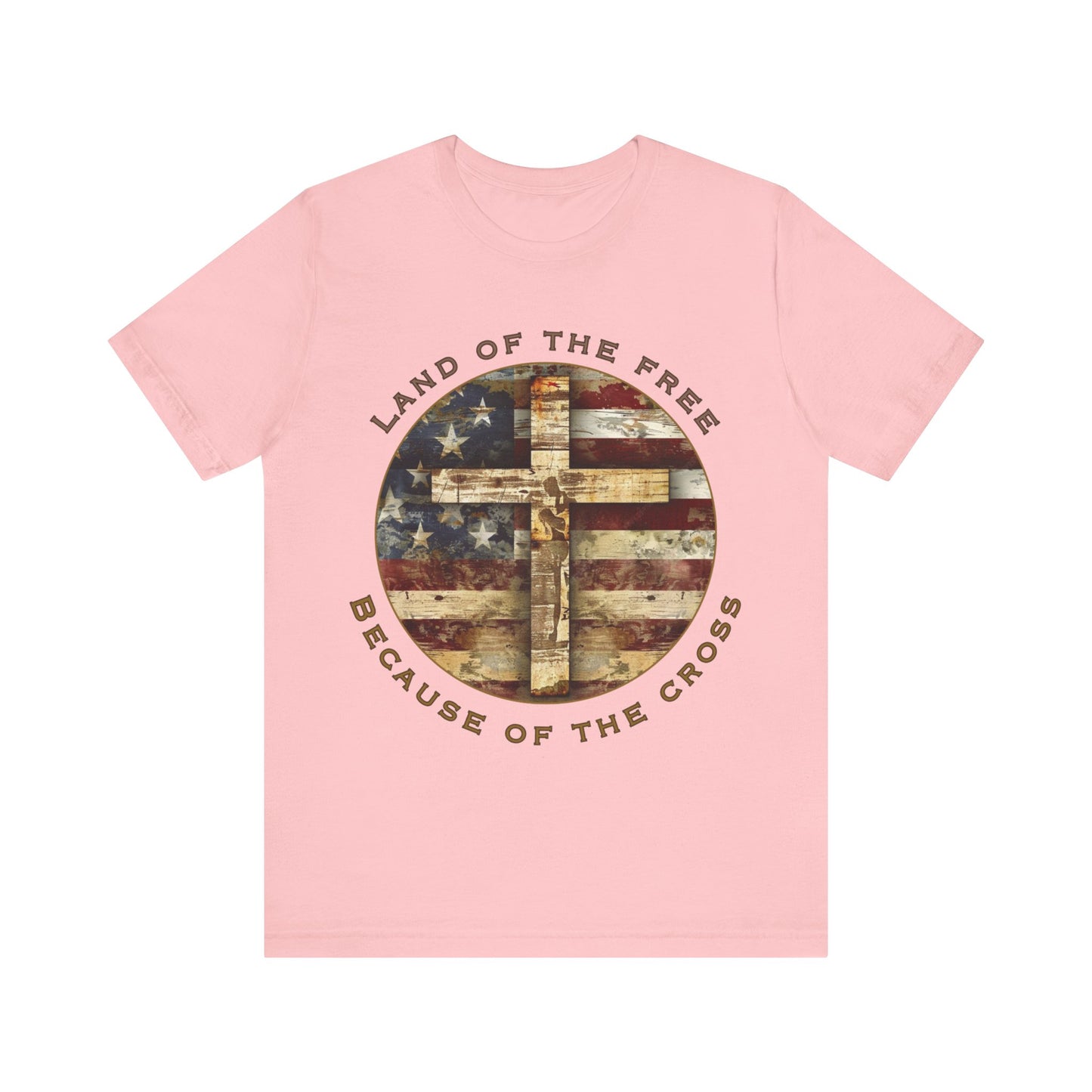 Land of the Free Because of the Cross Tee | Patriotic Christian Shirt | Unisex Jersey Short Sleeve