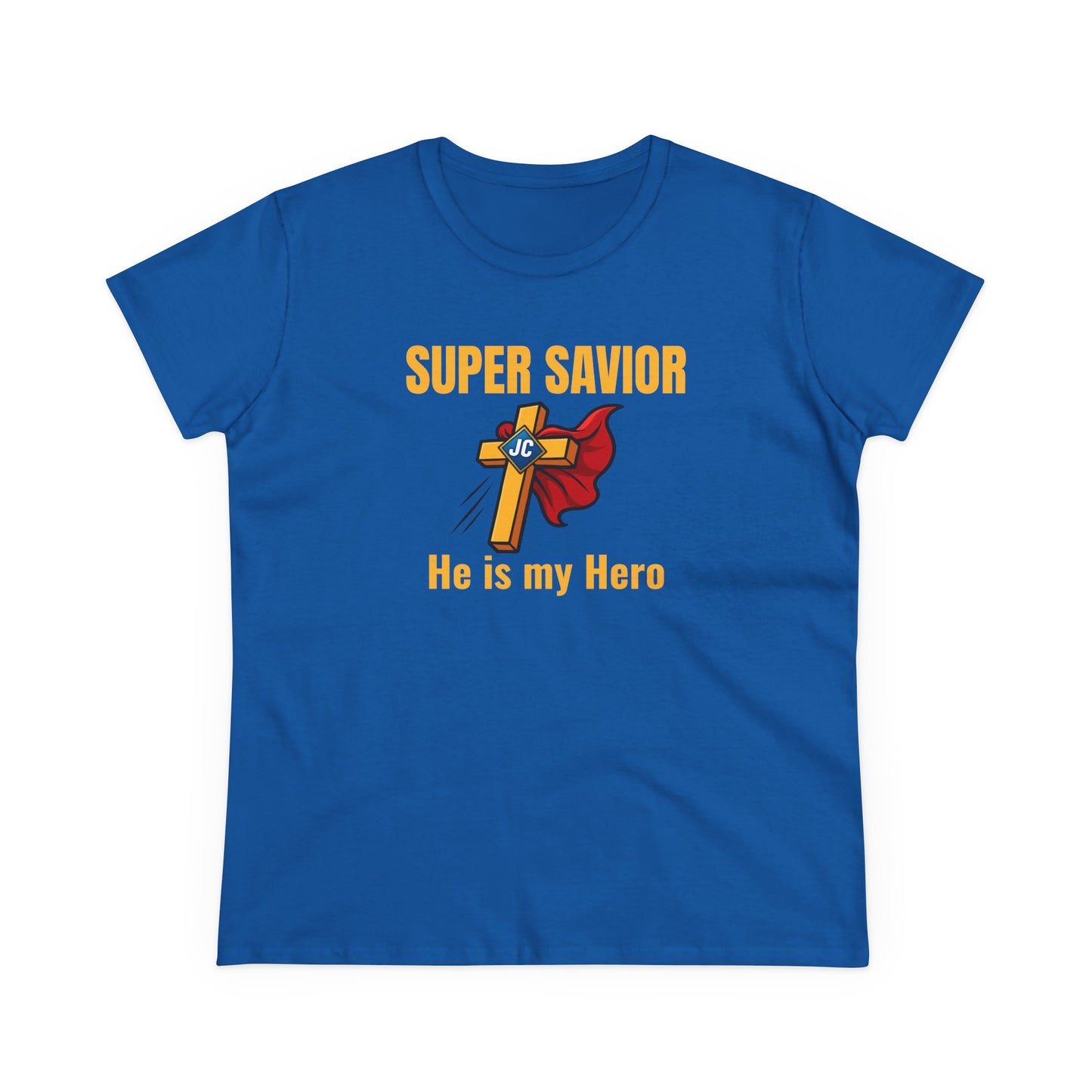 front Women’s Super Savior Christian t-shirt in royal blue featuring gold “SUPER SAVIOR” text and superhero cross cape graphic with “He is my Hero”