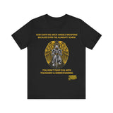  Front Black Christian warrior t-shirt featuring a kneeling armored archangel with gold wings and bold gold text reading “God gave His archangels weapons because even the Almighty knew you don’t fight evil with tolerance and understanding,” Slinging Scriptures logo on front