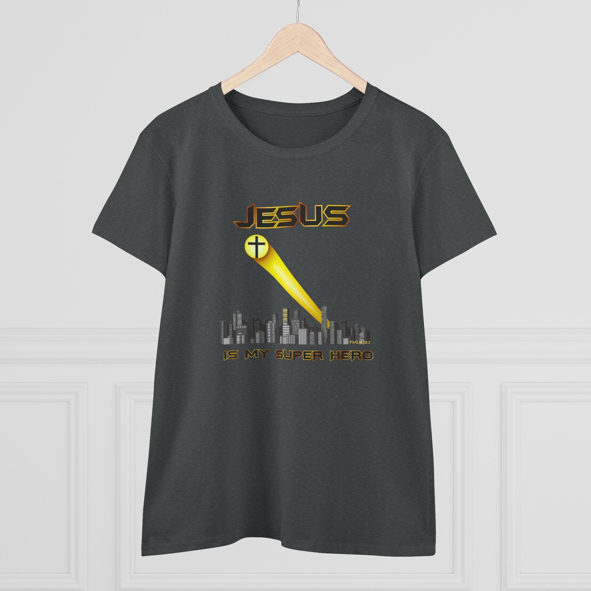 Jesus Is My Superhero | Psalm 18:2 Christian Women’s Tee