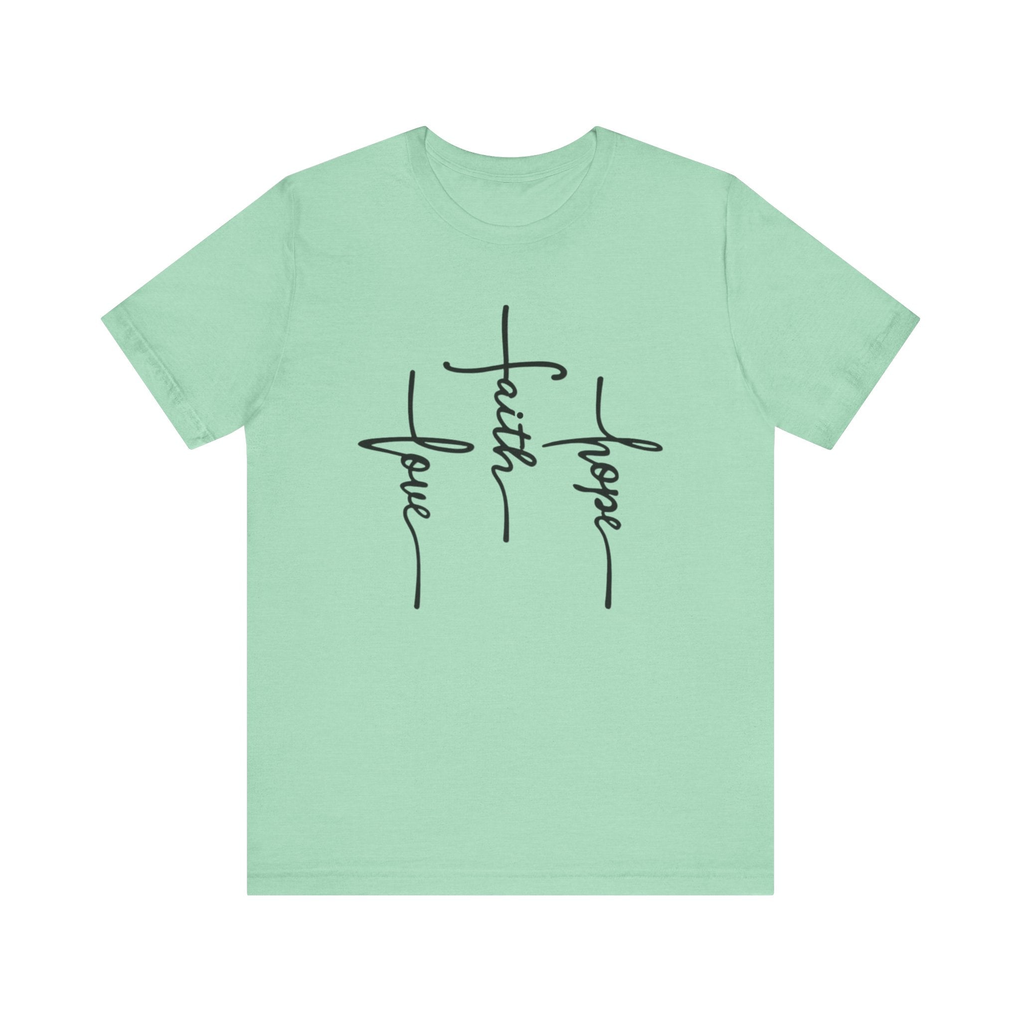 Faith, Hope, Love Tee | 1 Corinthians 13:13 Scripture Shirt | Unisex Jersey Christian T-Shirt
