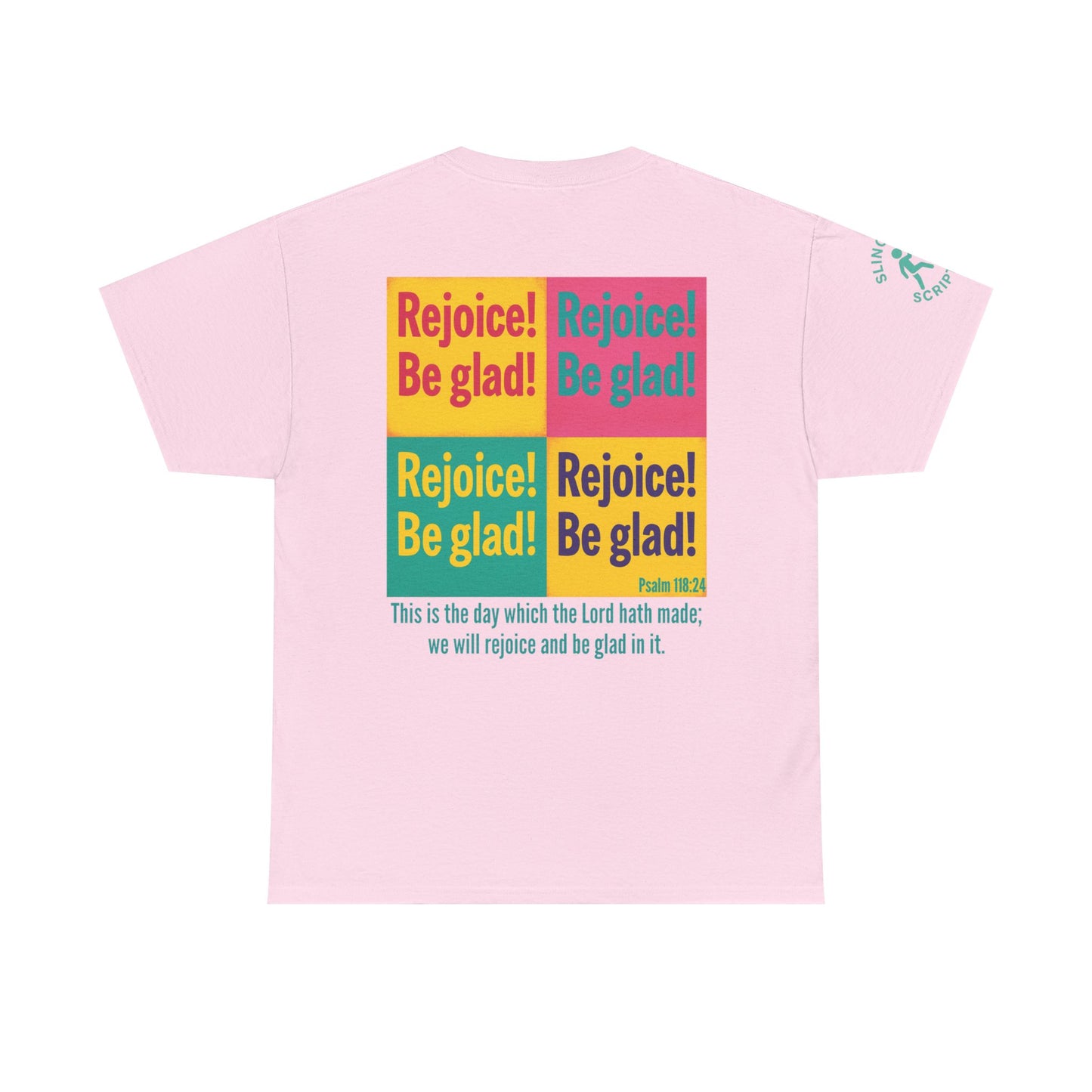 Rejoice & Be Glad — Psalm 118:24 Pop-Color Back Print | Unisex Heavy Cotton Christian T-Shirt