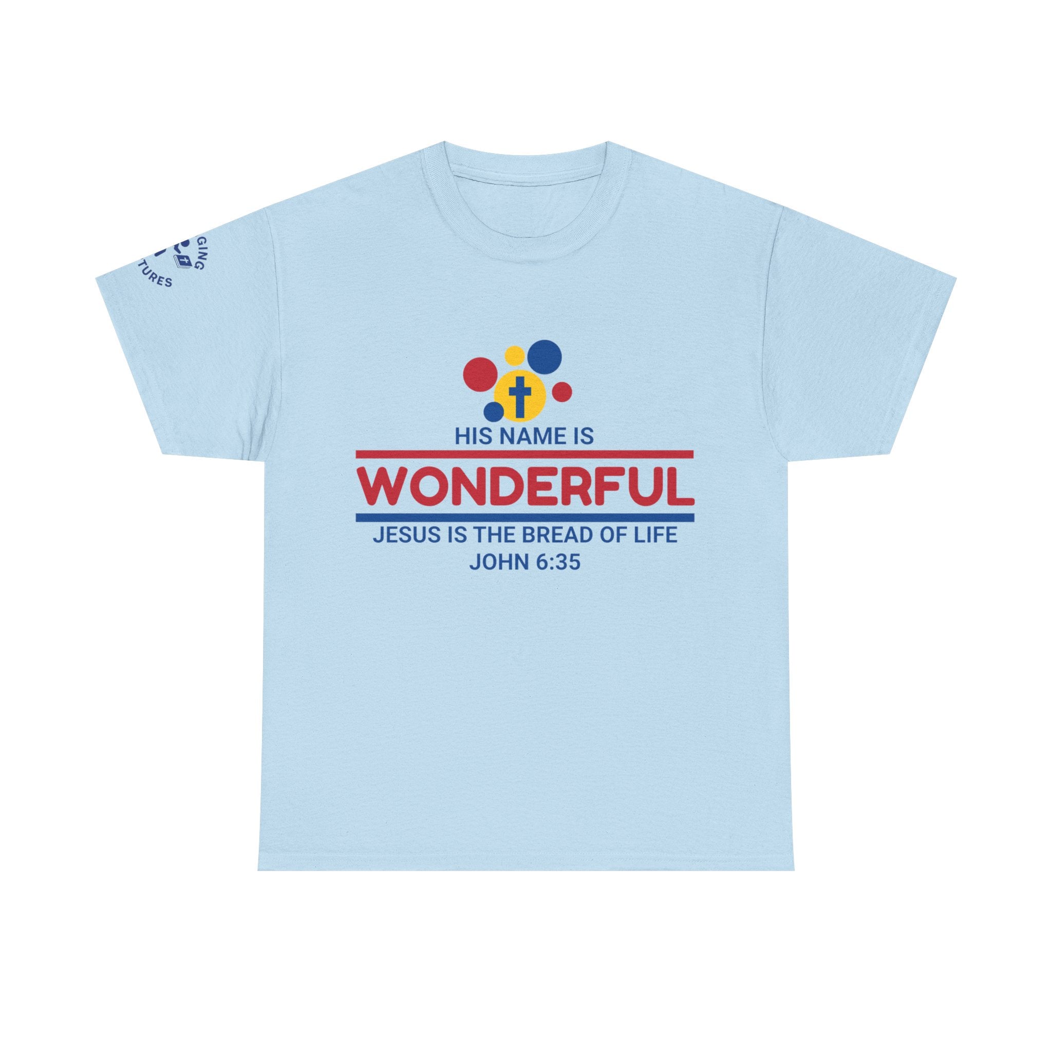 His Name Is Wonderful Tee | John 6:35 Wonder Bread Parody Shirt | Unisex Heavy Cotton Christian T-Shirt
