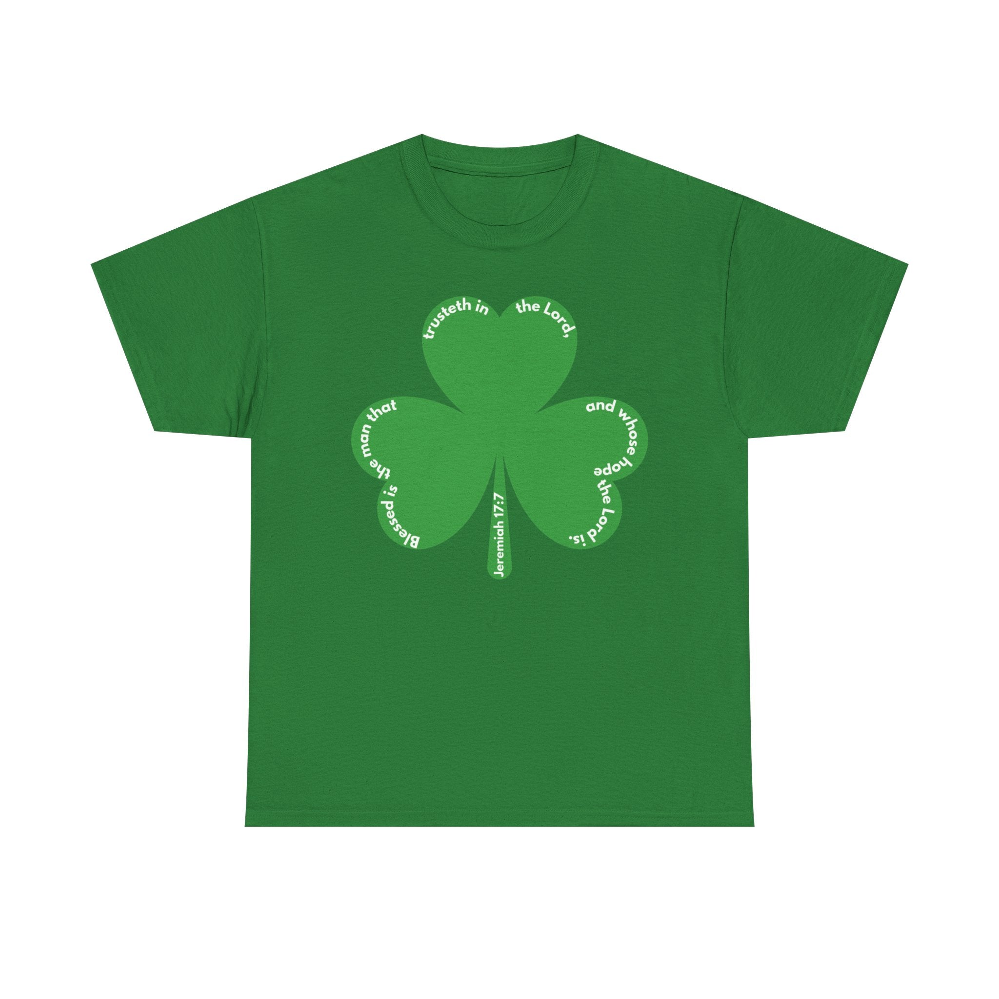 Front of Christian shamrock shirt featuring Jeremiah 17:7 KJV Bible verse, three leaf clover design symbolizing the Trinity, green faith based t shirt with Scripture text