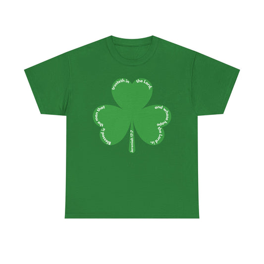 Front of Christian shamrock shirt featuring Jeremiah 17:7 KJV Bible verse, three leaf clover design symbolizing the Trinity, green faith based t shirt with Scripture text