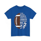 Philippians 4:13 Football Tee | Christian Athlete Shirt | Faith-Based Sports Apparel | Unisex Heavy Cotton