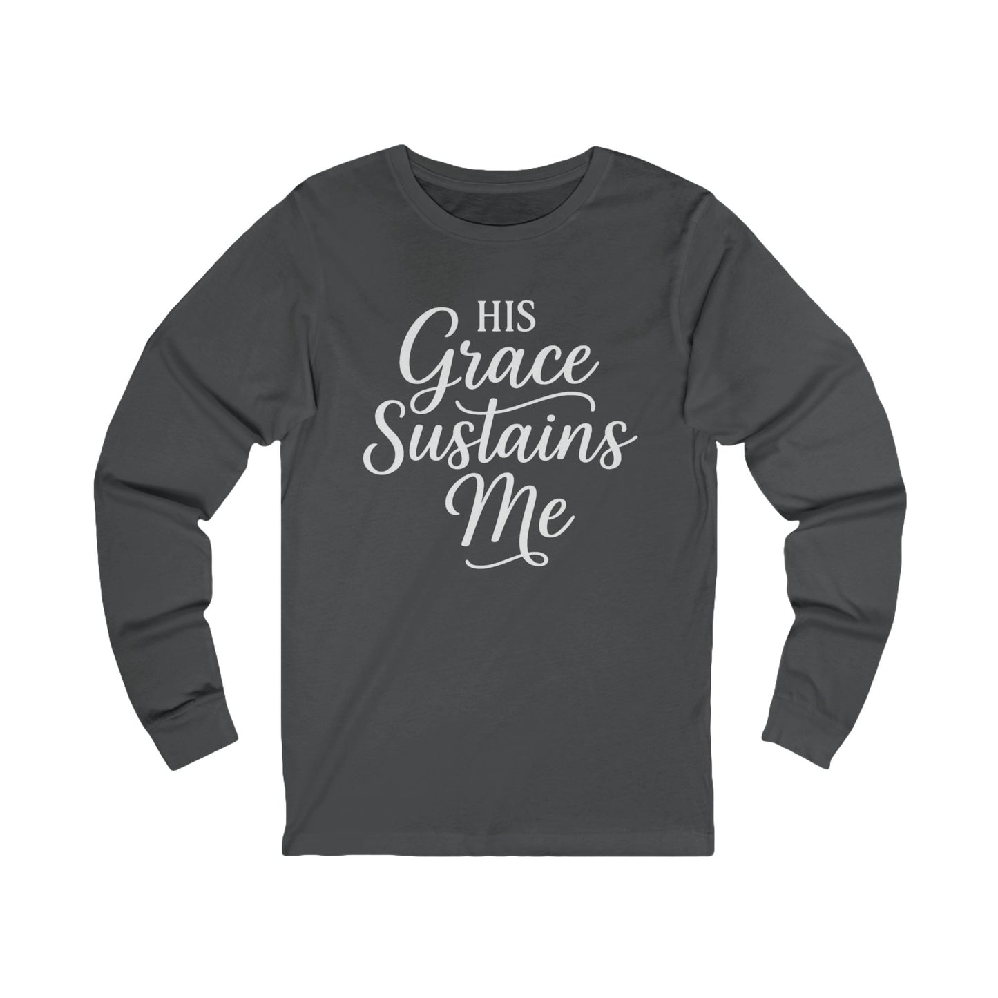 His Grace Sustains Me — 2 Corinthians 12:9 | Unisex Christian Jersey Long Sleeve T-Shirt