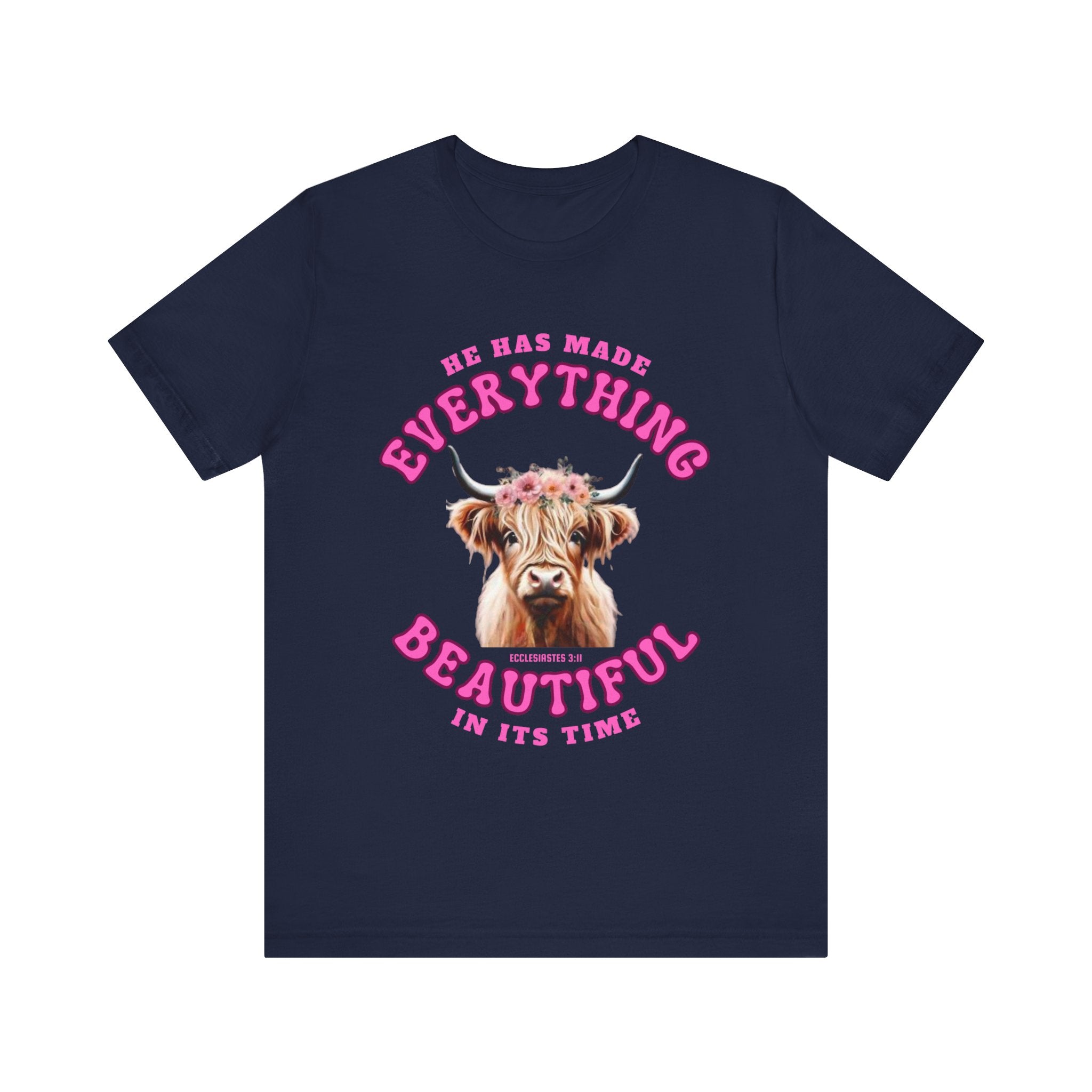 Everything Beautiful in Its Time Tee | Ecclesiastes 3:11 Scripture Shirt | Unisex Jersey Short Sleeve Inspirational Christian T-Shirt
