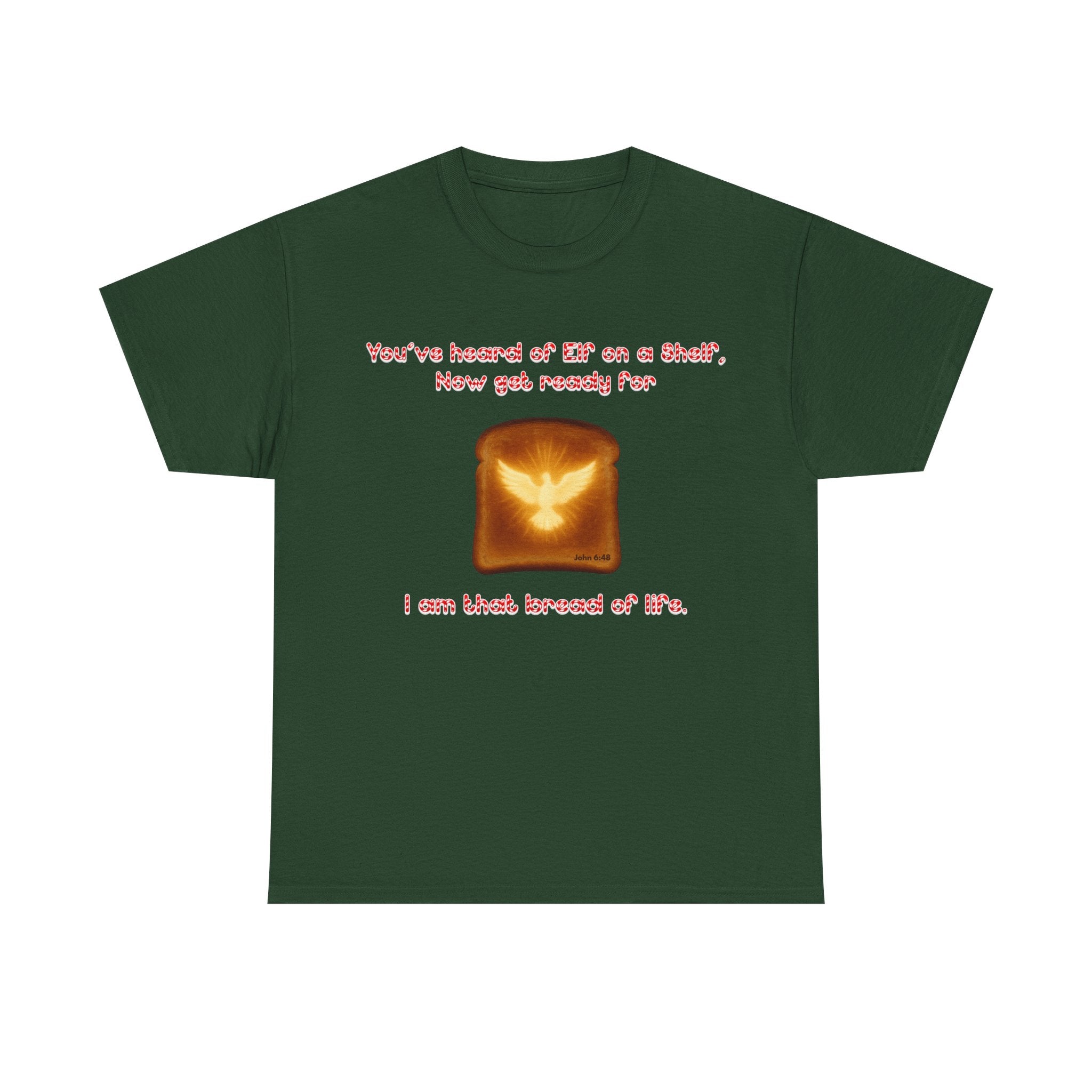Front: Holy Ghost on Toast” funny Christian Christmas t-shirt — green tee with toast image and candy-cane lettering referencing John 6:48.