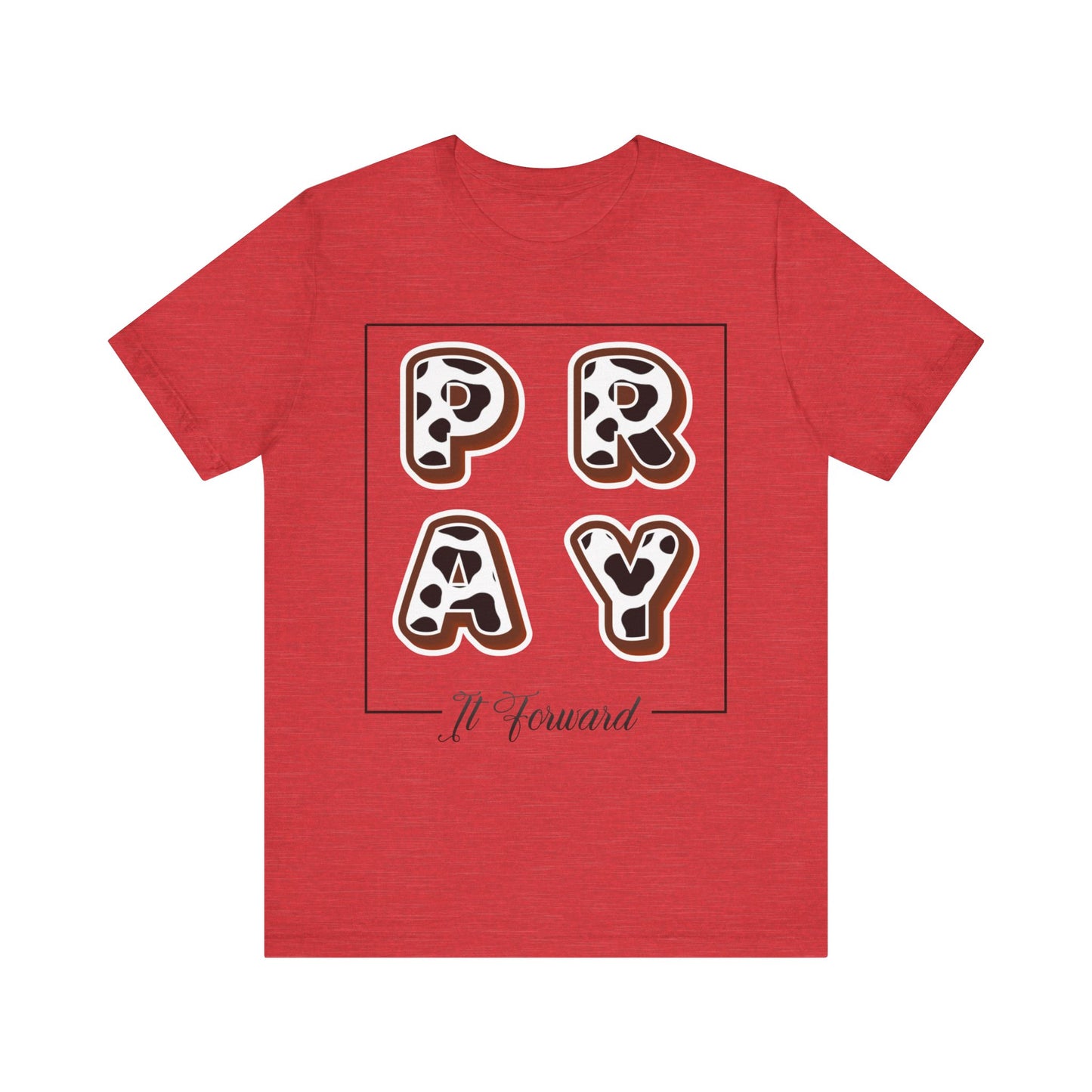 Pray It Forward Tee — Romans 12:12 | Unisex Christian Jersey T-Shirt | Inspirational Prayer Shirt | Faith-Based Apparel