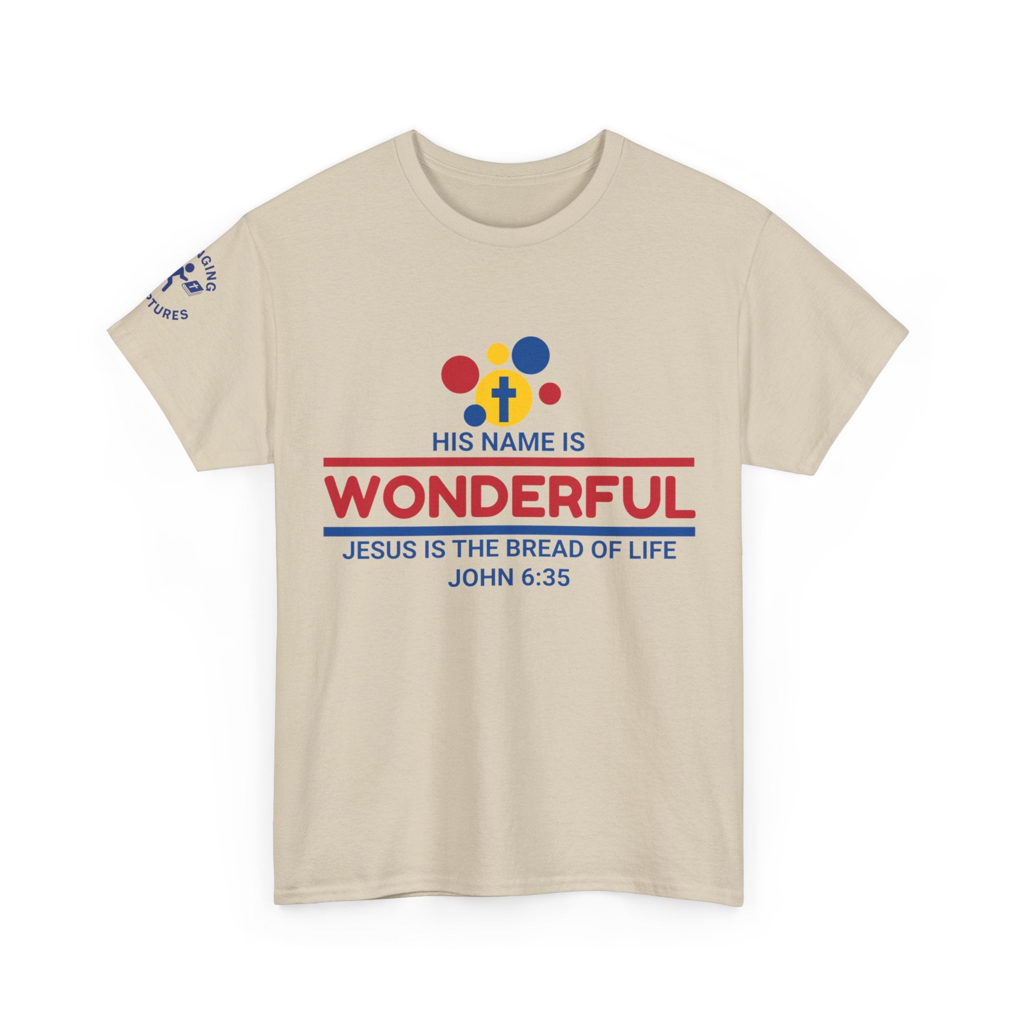 His Name Is Wonderful Tee | John 6:35 Wonder Bread Parody Shirt | Unisex Heavy Cotton Christian T-Shirt