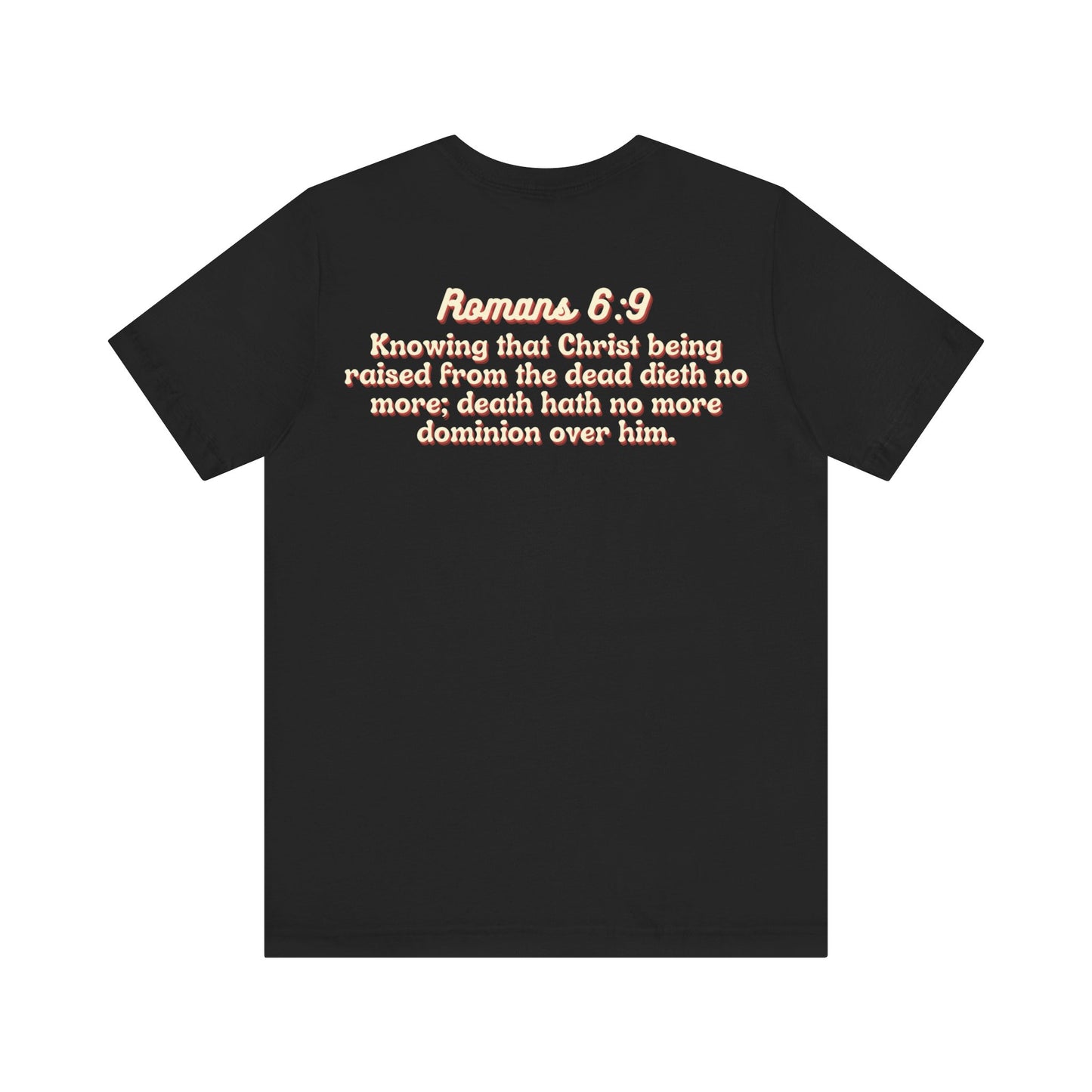 Jesus the Ultimate Deadlifter Tee — Romans 6:9 | Unisex Jersey Short Sleeve Christian T-Shirt