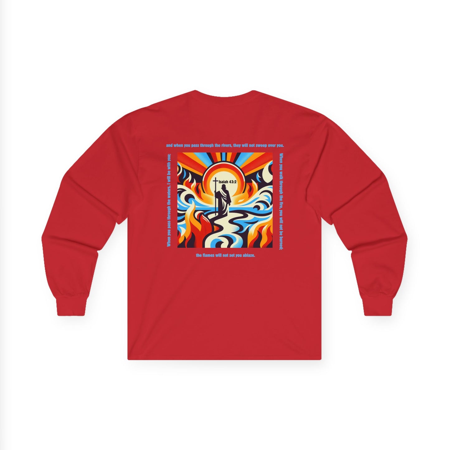 Through the Waters, Through the Fire — Isaiah 43:2 | Unisex Ultra-Cotton Long Sleeve Christian Tee