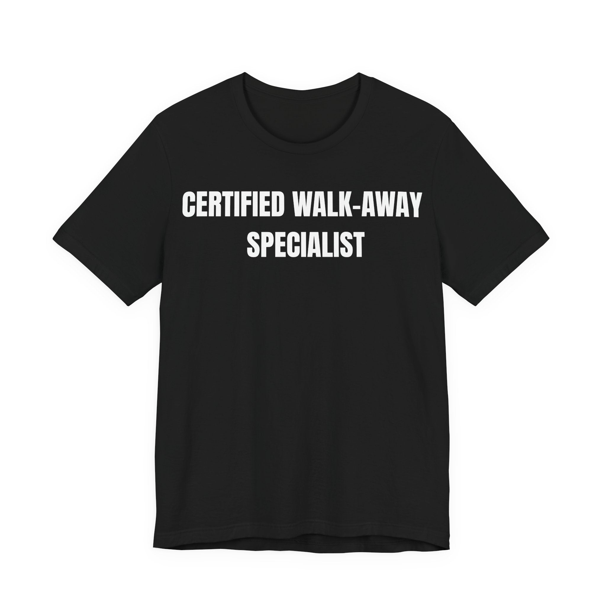 Certified Walk-Away Specialist — Proverbs 14:7 —  Unisex Jersey Short Sleeve Christian T-Shirt