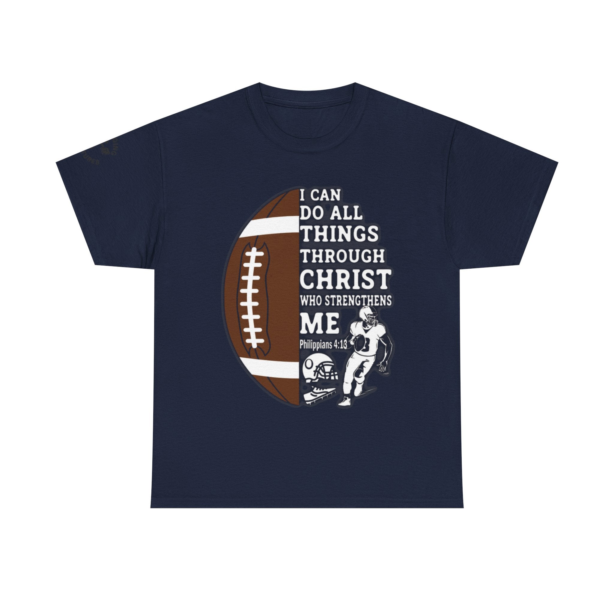 Philippians 4:13 Football Tee | Christian Athlete Shirt | Faith-Based Sports Apparel | Unisex Heavy Cotton