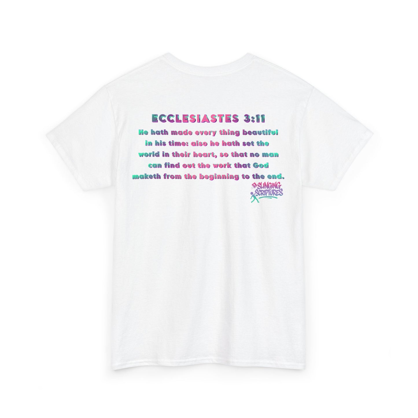 Everything Beautiful in Its Time Tee | Ecclesiastes 3:11 Scripture Shirt | Unisex Heavy Cotton Inspirational Christian T-Shirt