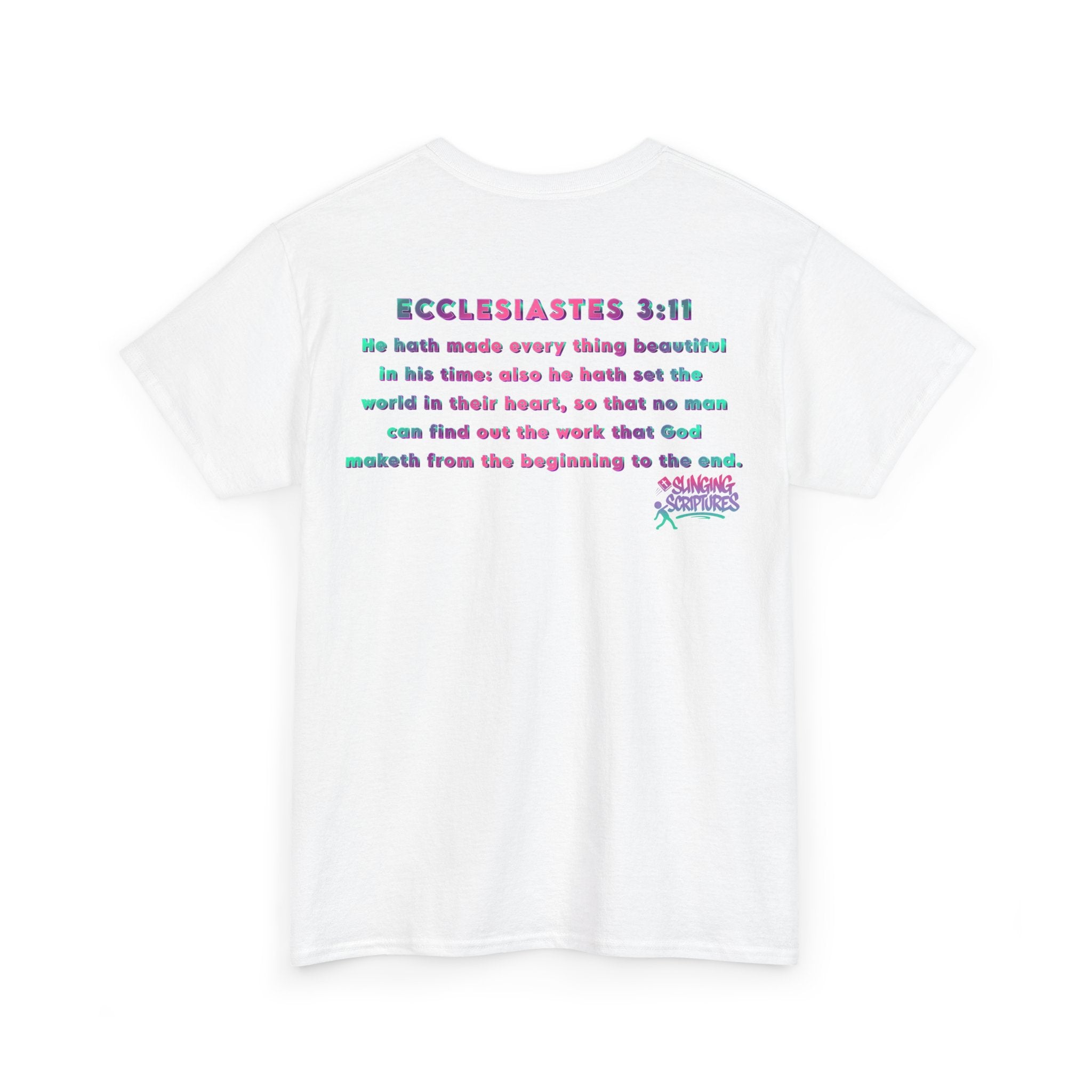 Everything Beautiful in Its Time Tee | Ecclesiastes 3:11 Scripture Shirt | Unisex Heavy Cotton Inspirational Christian T-Shirt
