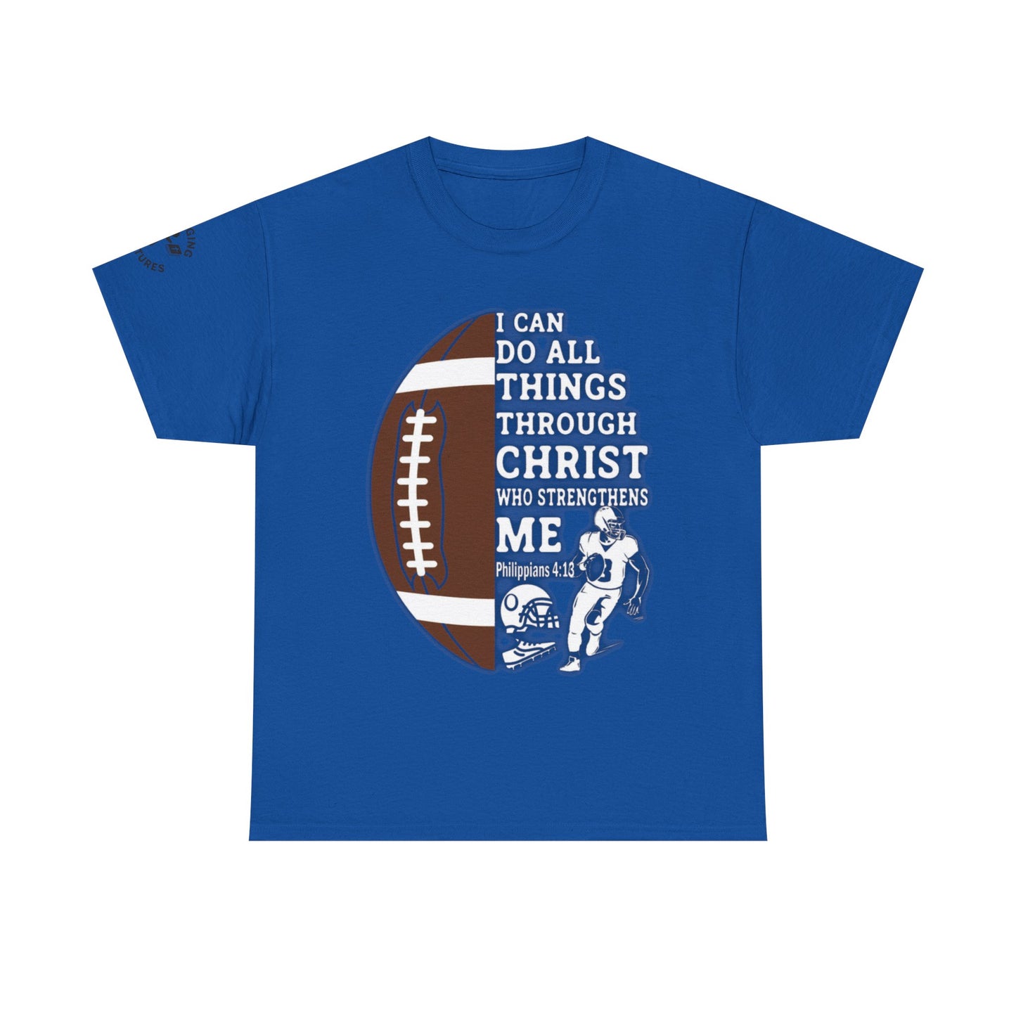 Philippians 4:13 Football Tee | Christian Athlete Shirt | Faith-Based Sports Apparel | Unisex Heavy Cotton
