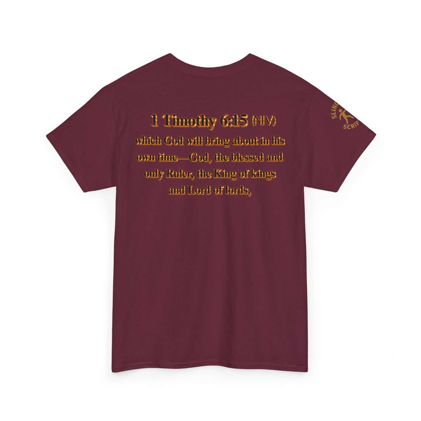 King of Kings Tee | 1 Timothy 6:15 Scripture Shirt | Unisex Heavy Cotton Christian T-Shirt | Lord of Lords Faith Apparel