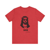 BRB — Jesus | John 14:6 Unisex Jersey Short Sleeve Christian T-Shirt