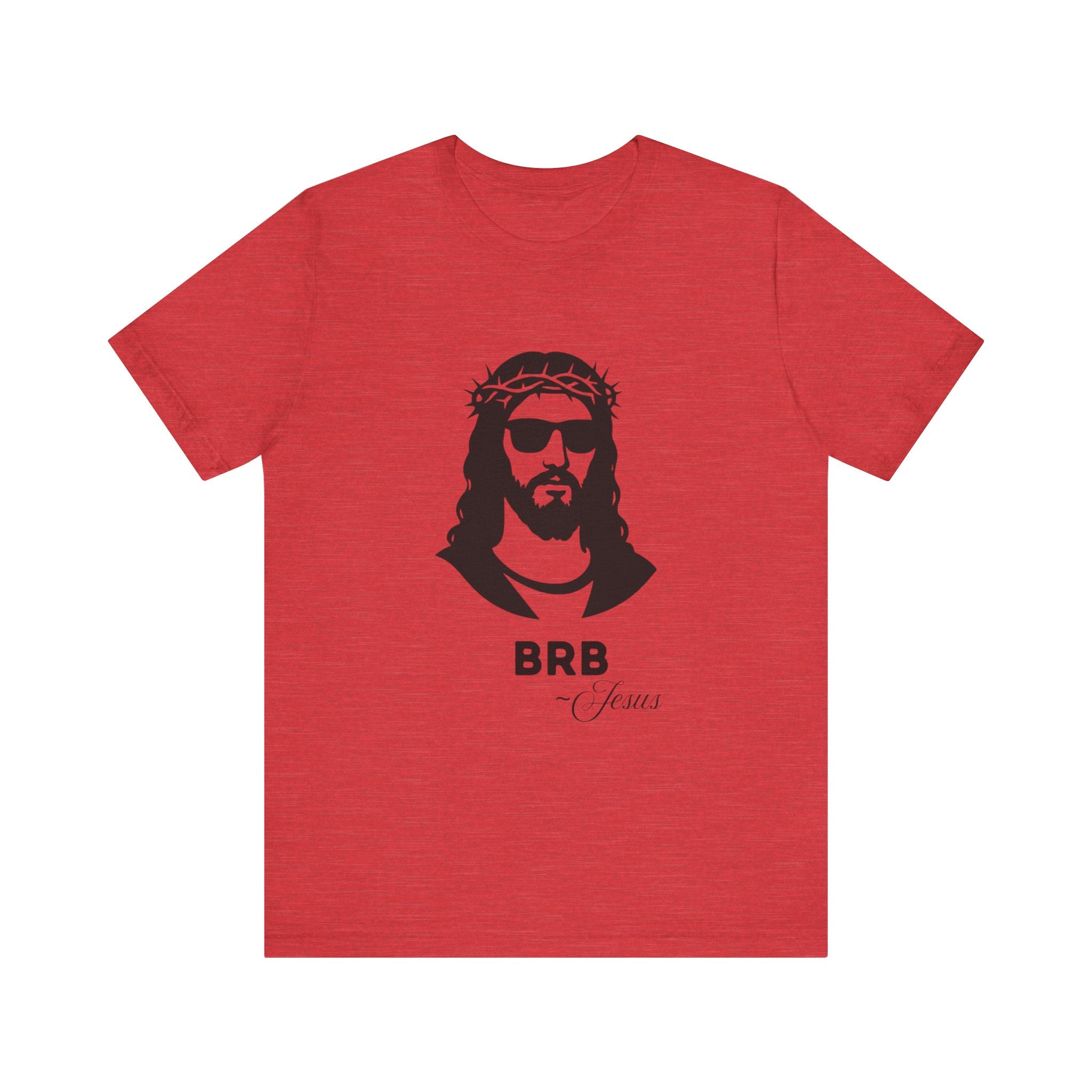 BRB — Jesus | John 14:6 Unisex Jersey Short Sleeve Christian T-Shirt