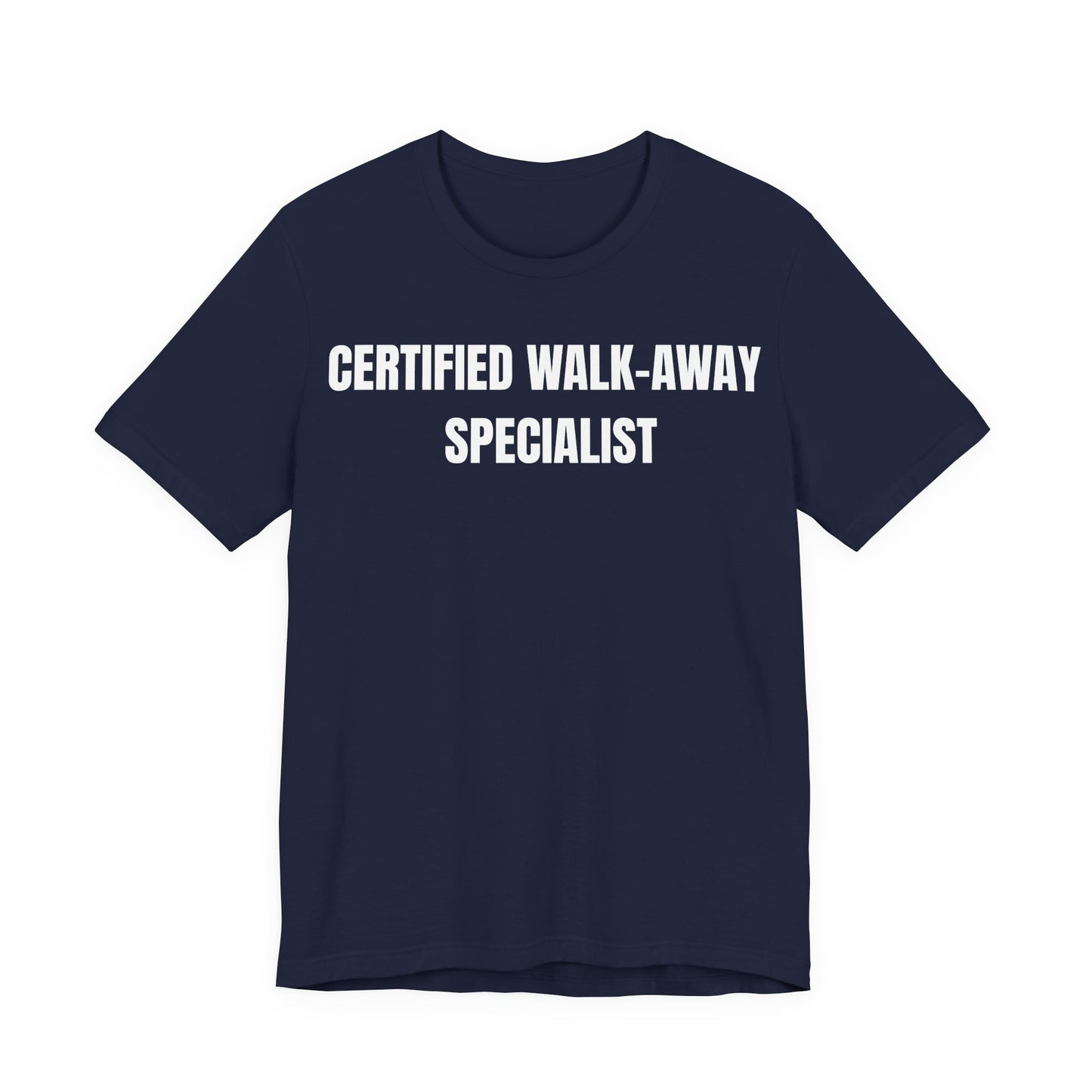 Certified Walk-Away Specialist — Proverbs 14:7 —  Unisex Jersey Short Sleeve Christian T-Shirt