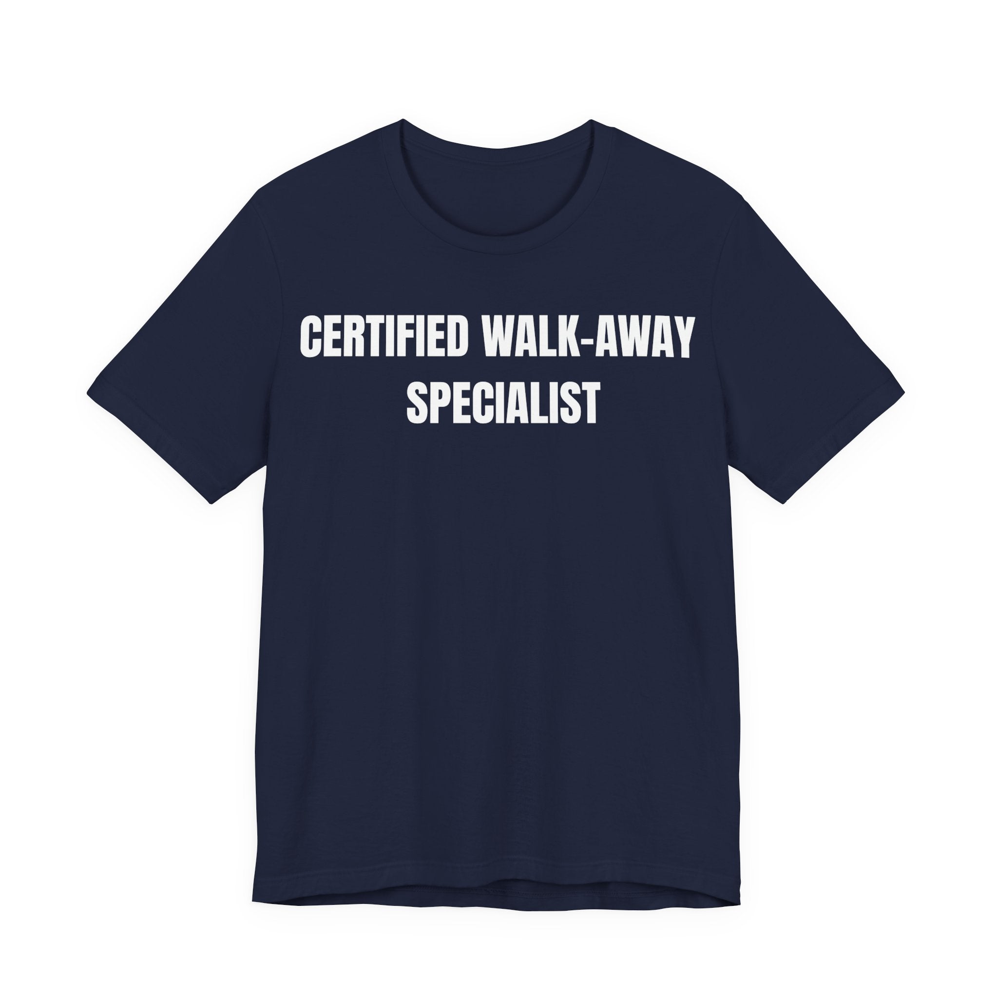 Certified Walk-Away Specialist — Proverbs 14:7 —  Unisex Jersey Short Sleeve Christian T-Shirt