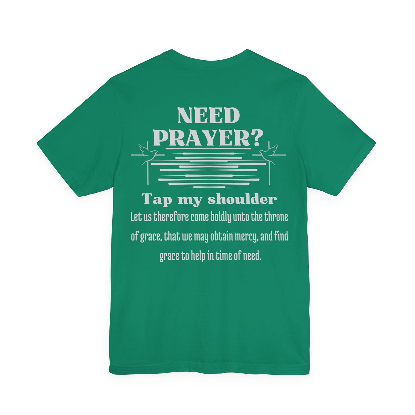 Need Prayer? Tap My Shoulder | Hebrews 4:16 Christian Outreach Jersey T-Shirt