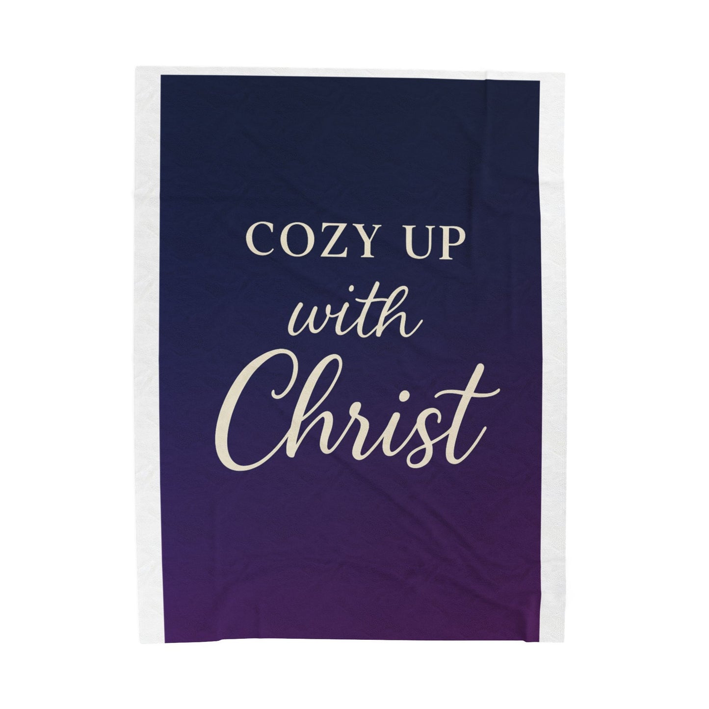Cozy Up With Christ — Velveteen Plush Blanket | Christian Comfort & Faith-Inspired Home Decor