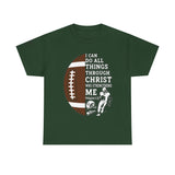 Philippians 4:13 Football Tee | Christian Athlete Shirt | Faith-Based Sports Apparel | Unisex Heavy Cotton
