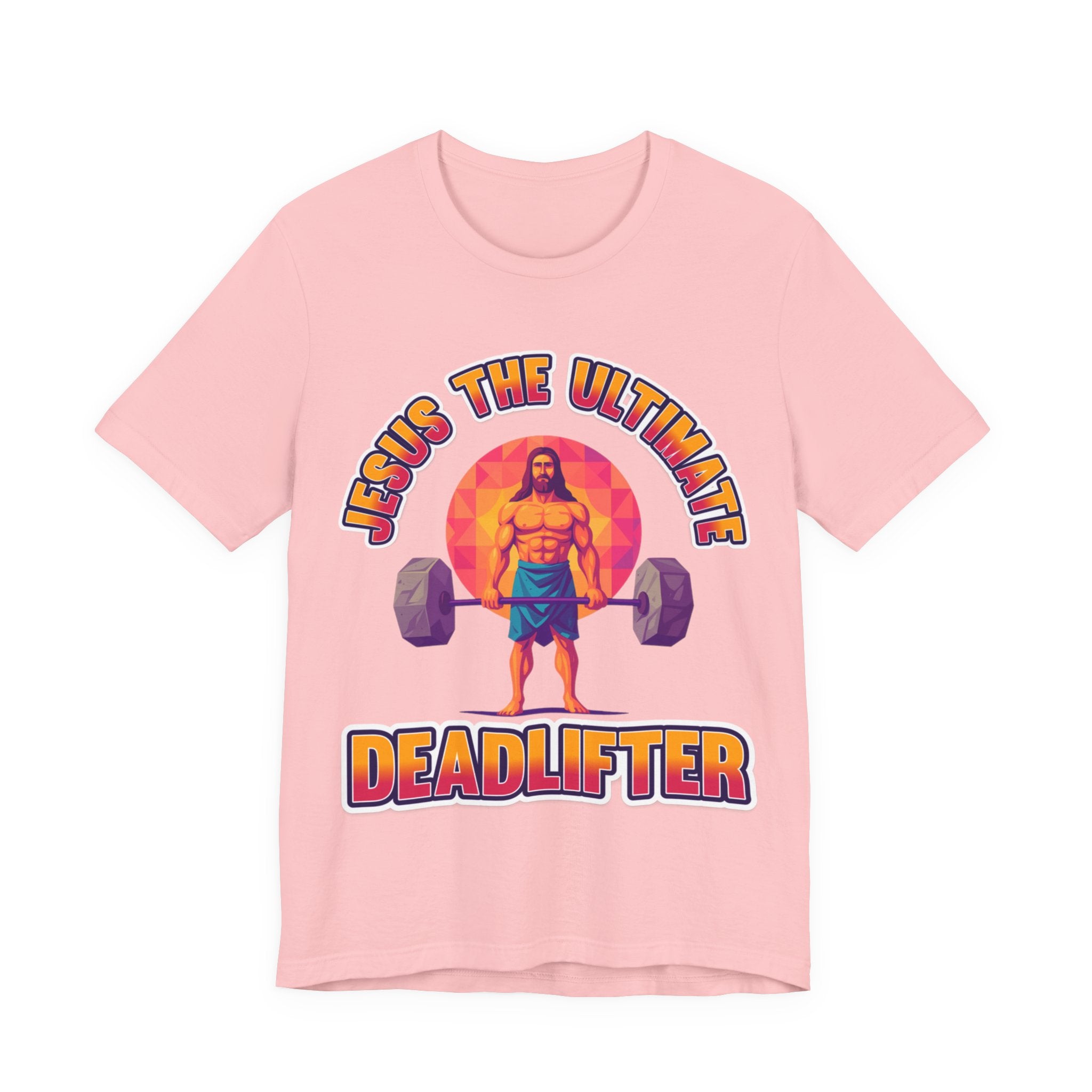 Jesus Deadlifter Tee – Romans 6:9 Unisex Jersey T-Shirt, Gym Shirt, Fitness Apparel, Biblical Strength Tee