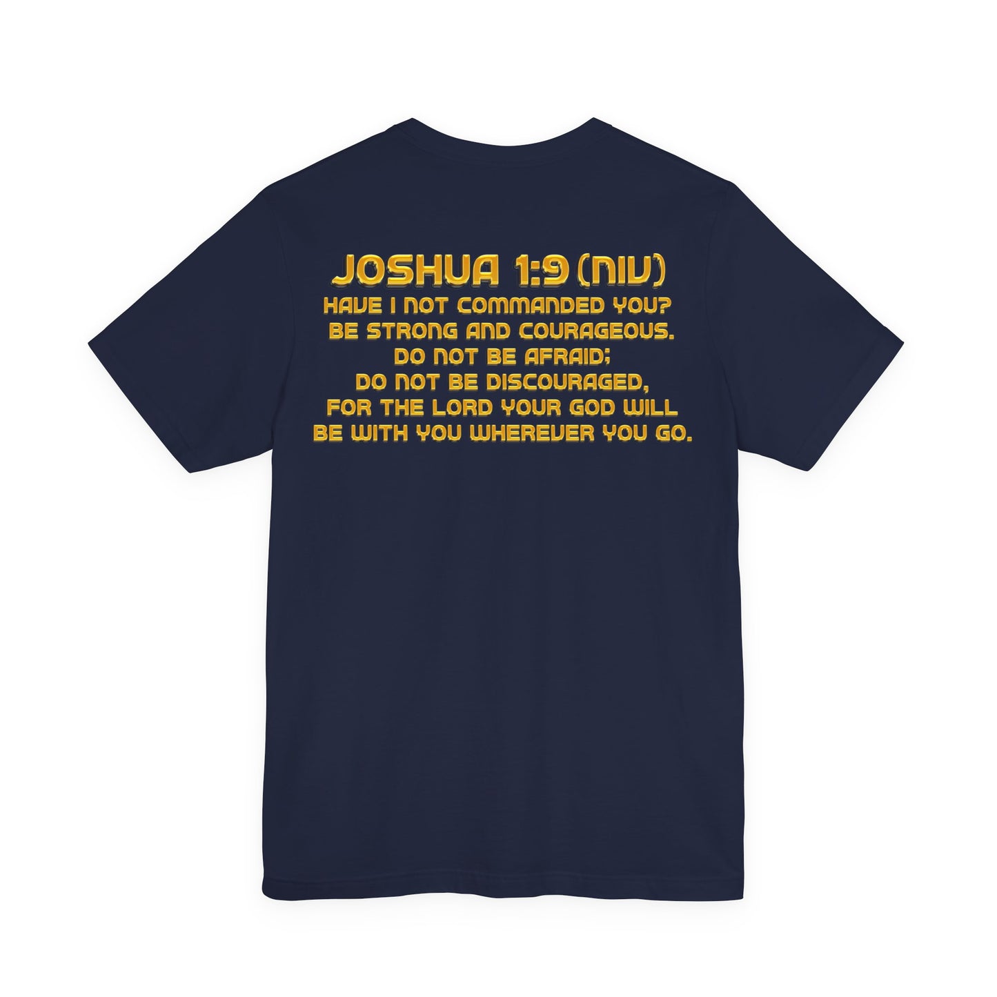 Be Strong & Courageous — Joshua 1:9 | Unisex Jersey Short Sleeve Christian T-Shirt