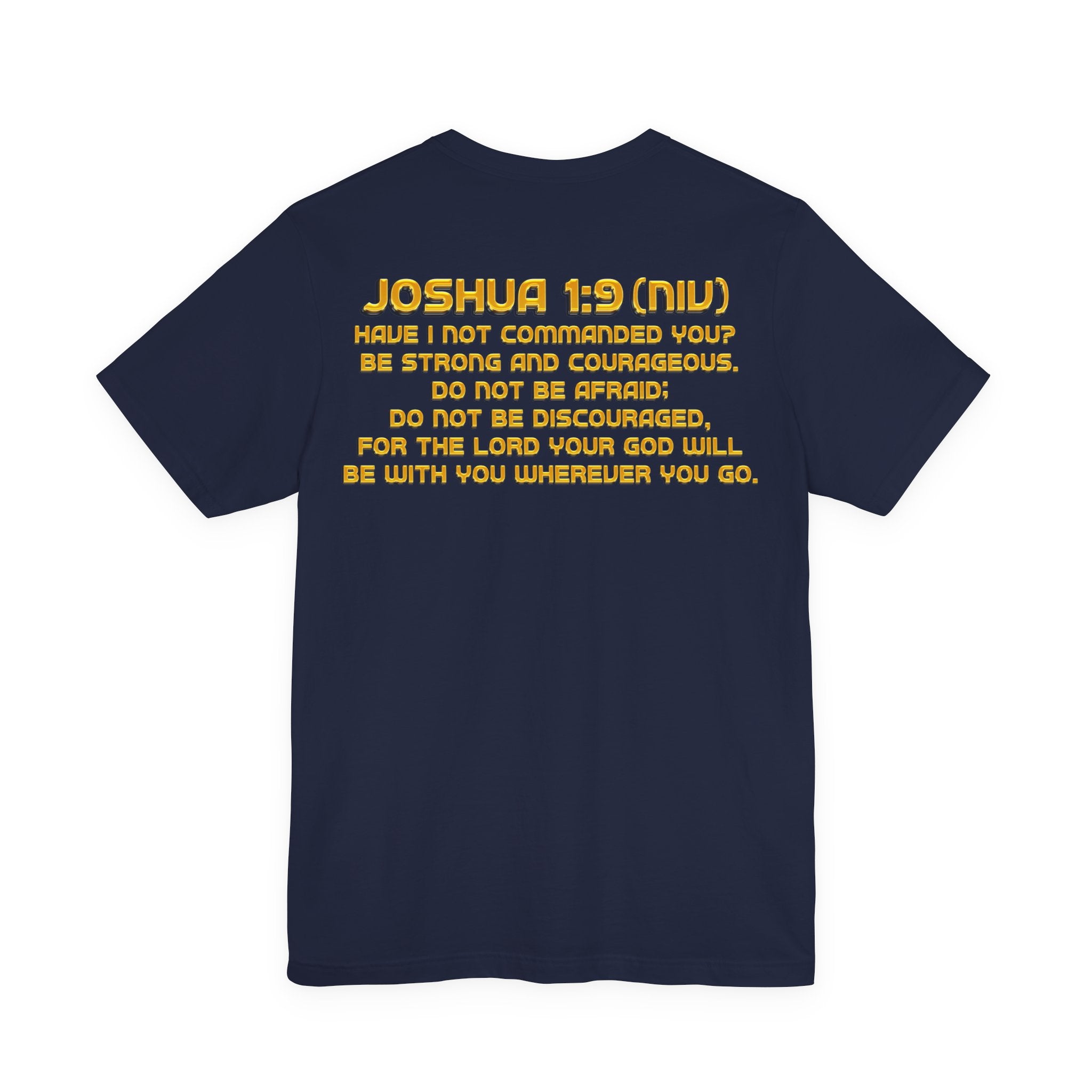 Be Strong & Courageous — Joshua 1:9 | Unisex Jersey Short Sleeve Christian T-Shirt