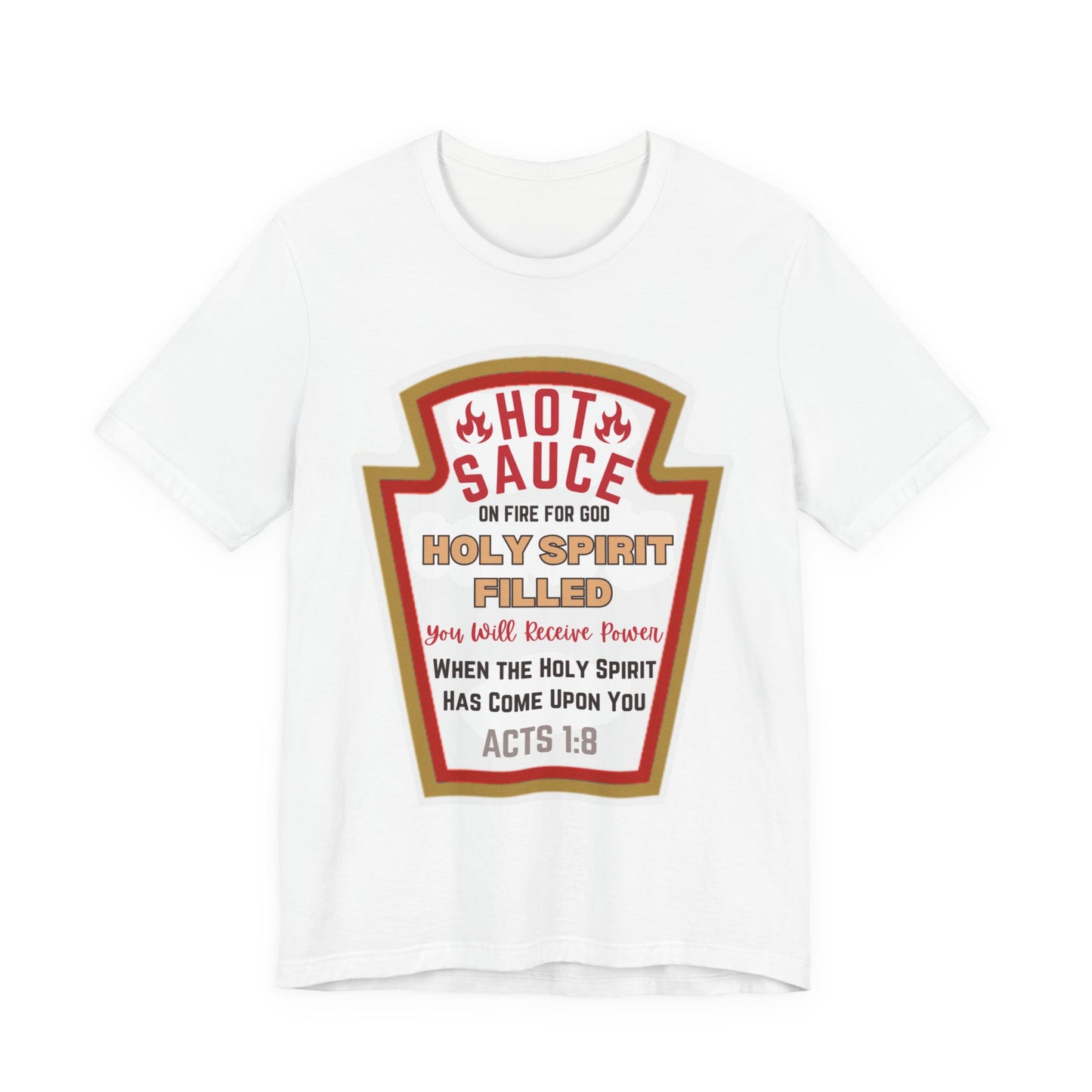 Holy Spirit Hot Sauce Tee | Acts 1:8 Scripture Shirt | Christian Faith Apparel | Unisex Inspirational T-Shirt
