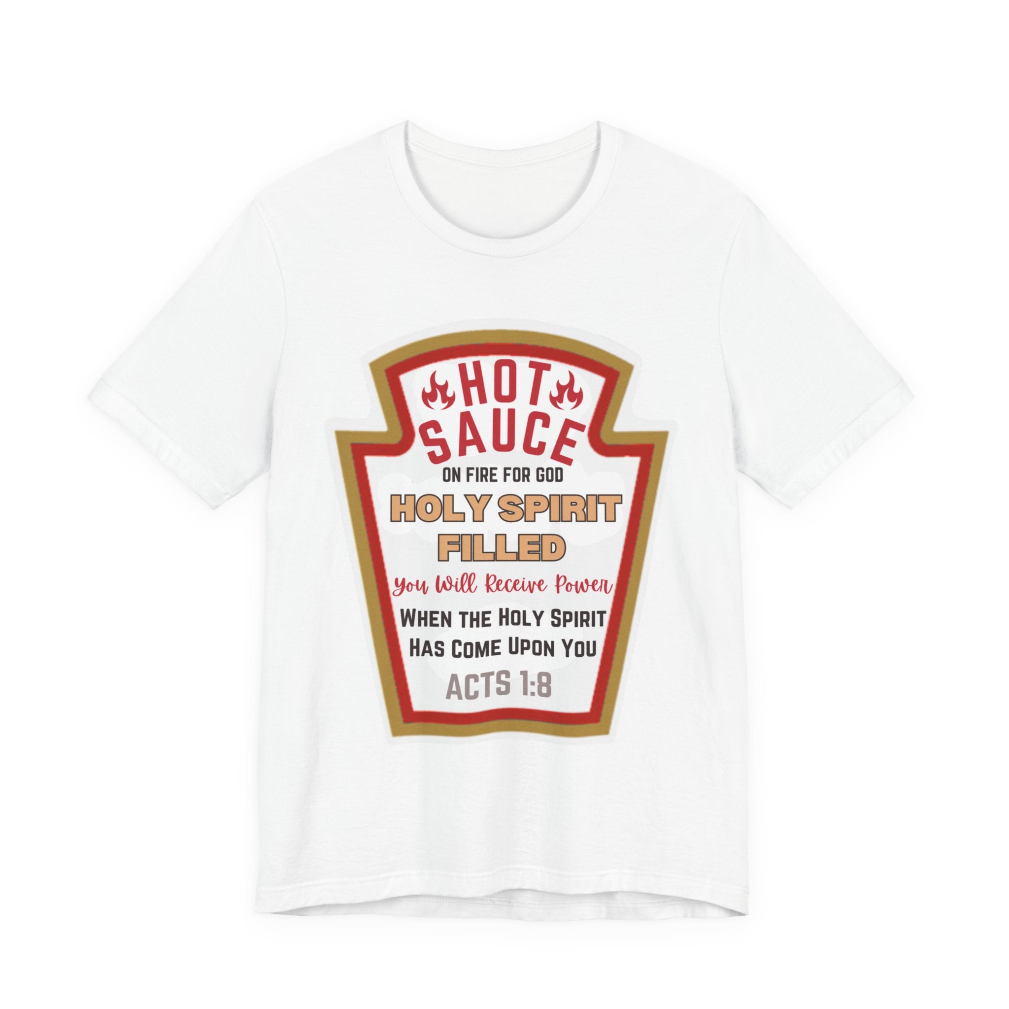 Holy Spirit Hot Sauce Tee | Acts 1:8 Scripture Shirt | Christian Faith Apparel | Unisex Inspirational T-Shirt