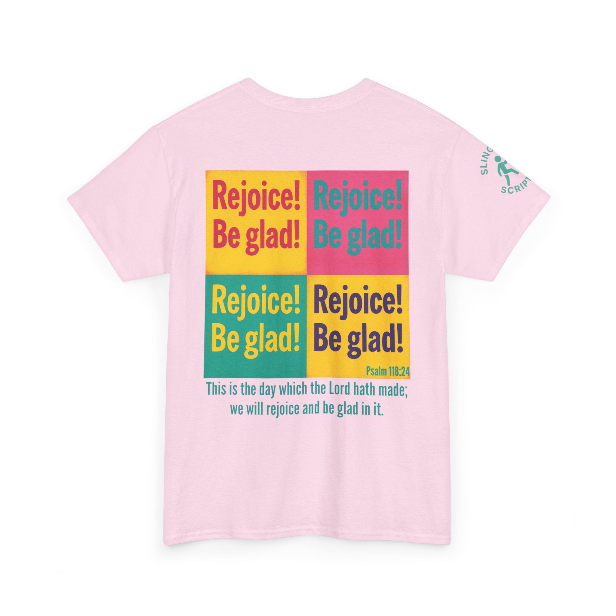 Rejoice & Be Glad — Psalm 118:24 Pop-Color Back Print | Unisex Heavy Cotton Christian T-Shirt