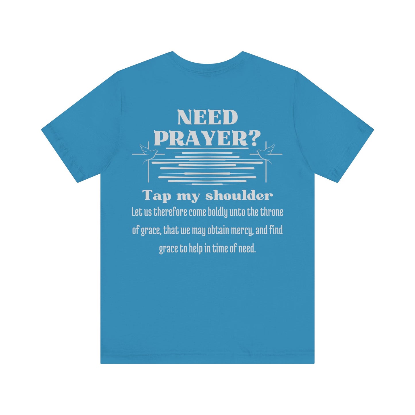 Need Prayer? Tap My Shoulder | Hebrews 4:16 Christian Outreach Jersey T-Shirt