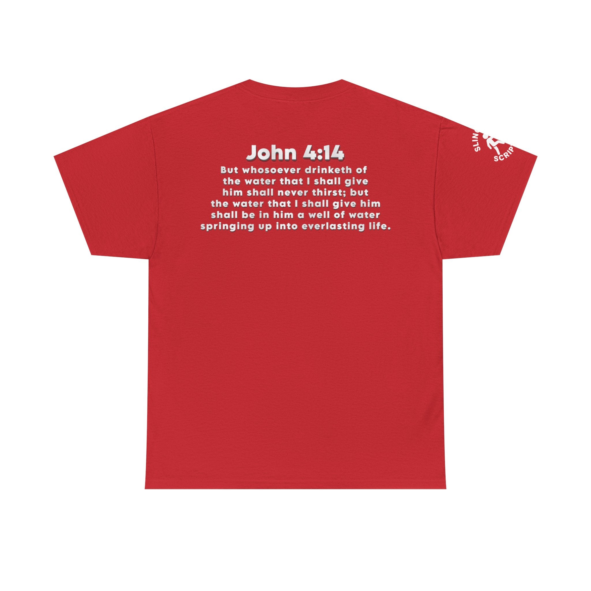 Enjoy Jesus Christ Tee | John 4:14 Scripture Shirt | Christian Faith Unisex Heavy Cotton T-Shirt