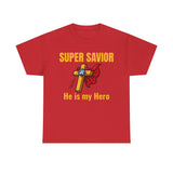 Super Savior™ — Jesus Is My Superhero Shirt | Christian Superhero T-Shirt | Faith Graphic Tee (Unisex)