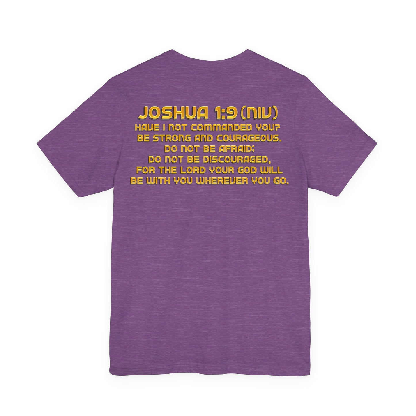 Be Strong & Courageous — Joshua 1:9 | Unisex Jersey Short Sleeve Christian T-Shirt