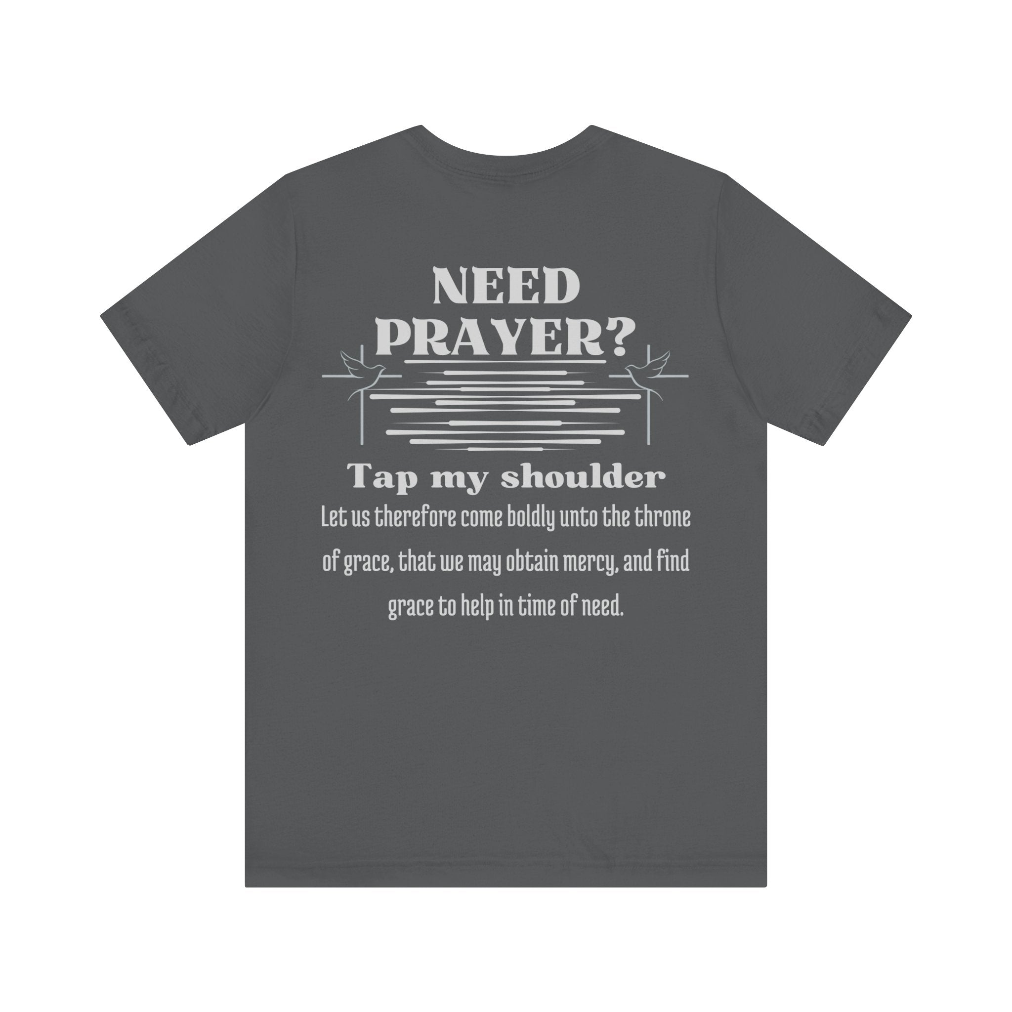 Need Prayer? Tap My Shoulder | Hebrews 4:16 Christian Outreach Jersey T-Shirt