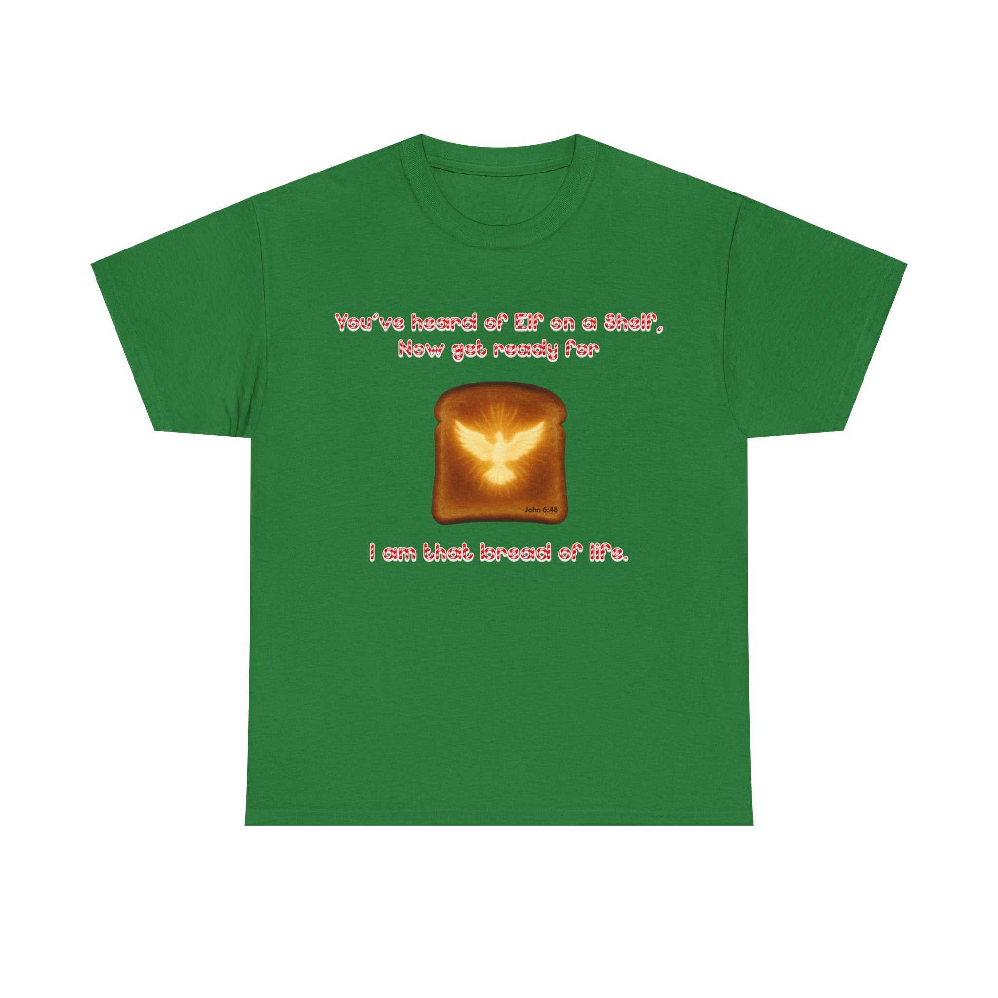 Front: Holy Ghost on Toast” funny Christian Christmas t-shirt — green tee with toast image and candy-cane lettering referencing John 6:48.