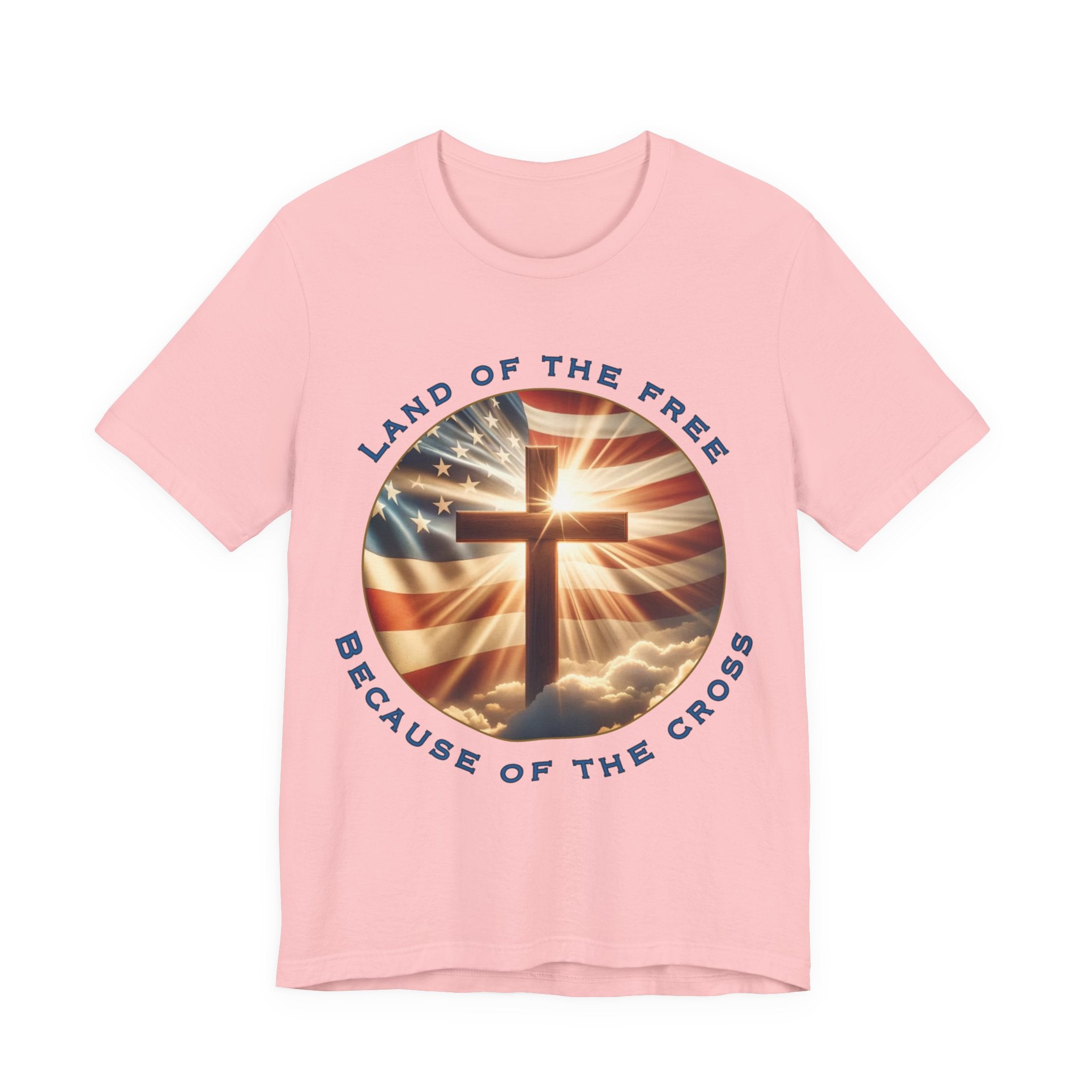 Land of the Free Because of the Cross Tee | Patriotic Christian Shirt | Unisex Jersey Short Sleeve